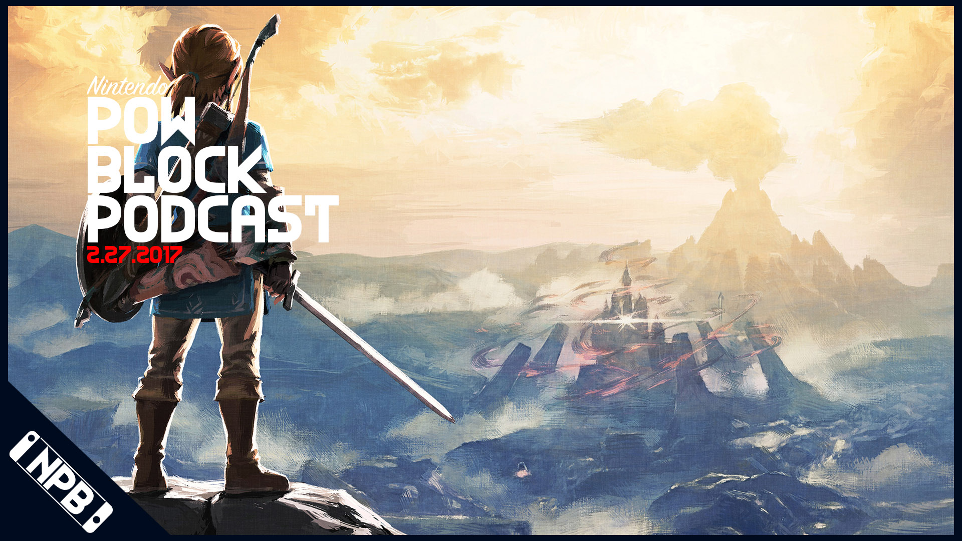 Anticipating The Nintendo Switch and The Legend of Zelda: Breath of the Wild – Nintendo Pow Block 2/27/2017