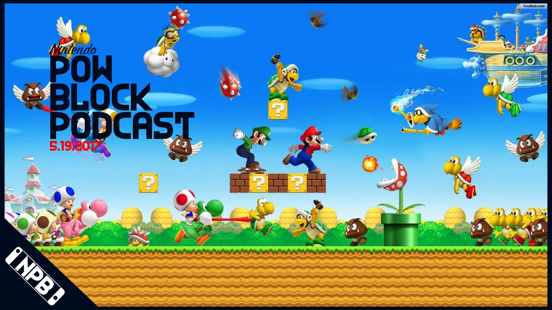 Listener and Reader Question Spectacular! – Nintendo Pow Block 5/19/2017