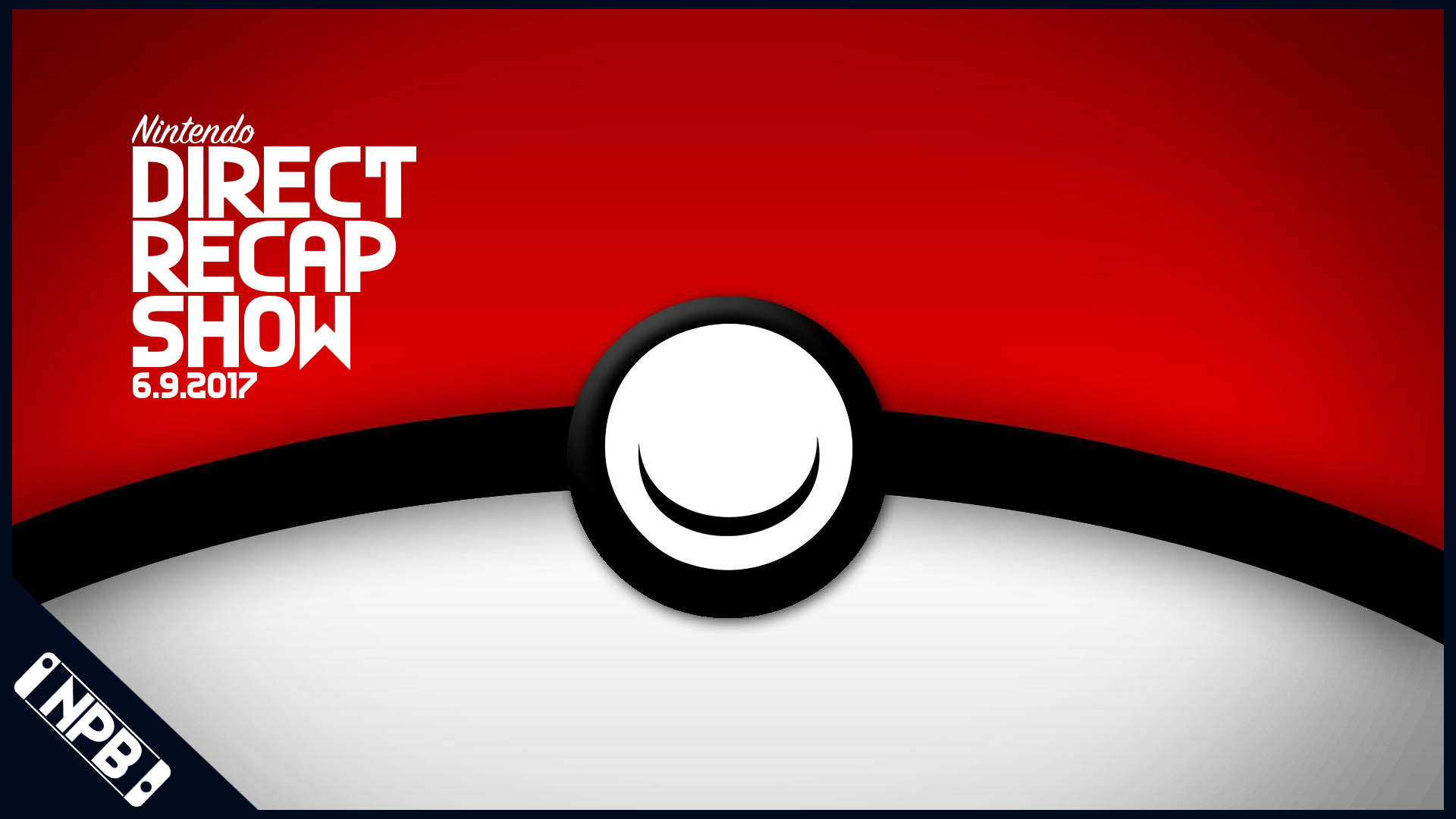 The Pokemon Direct and How A Switch Game Could Be Treated – The Direct Recap Show 6.9.2017
