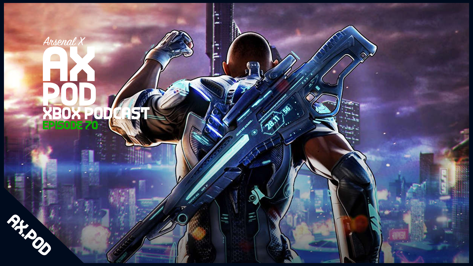 Anthem and Crackdown 3 – Arsenal X Episode 70