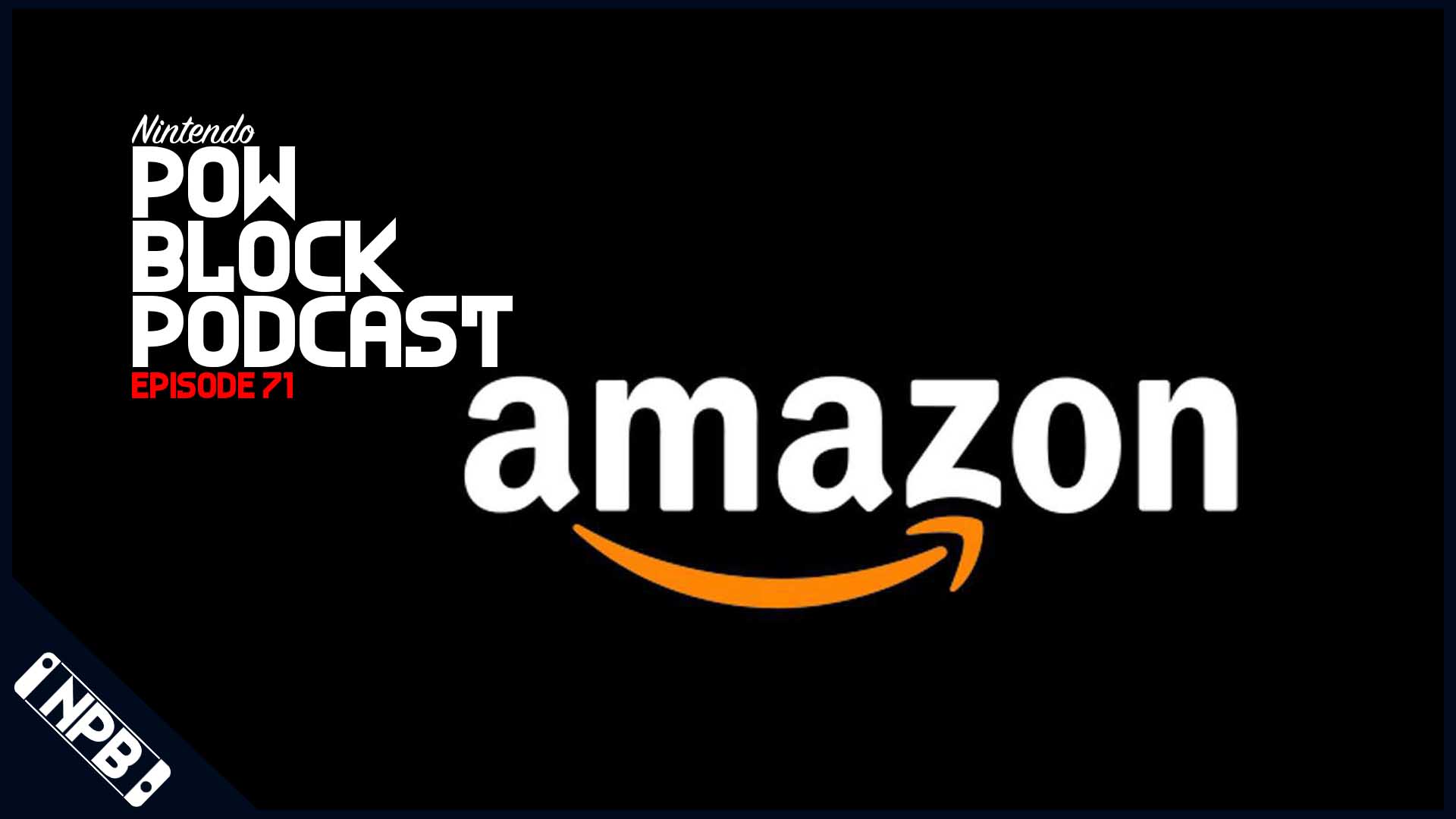 Amazon Goofs on Switch Release Dates – Nintendo Pow Block Episode 71