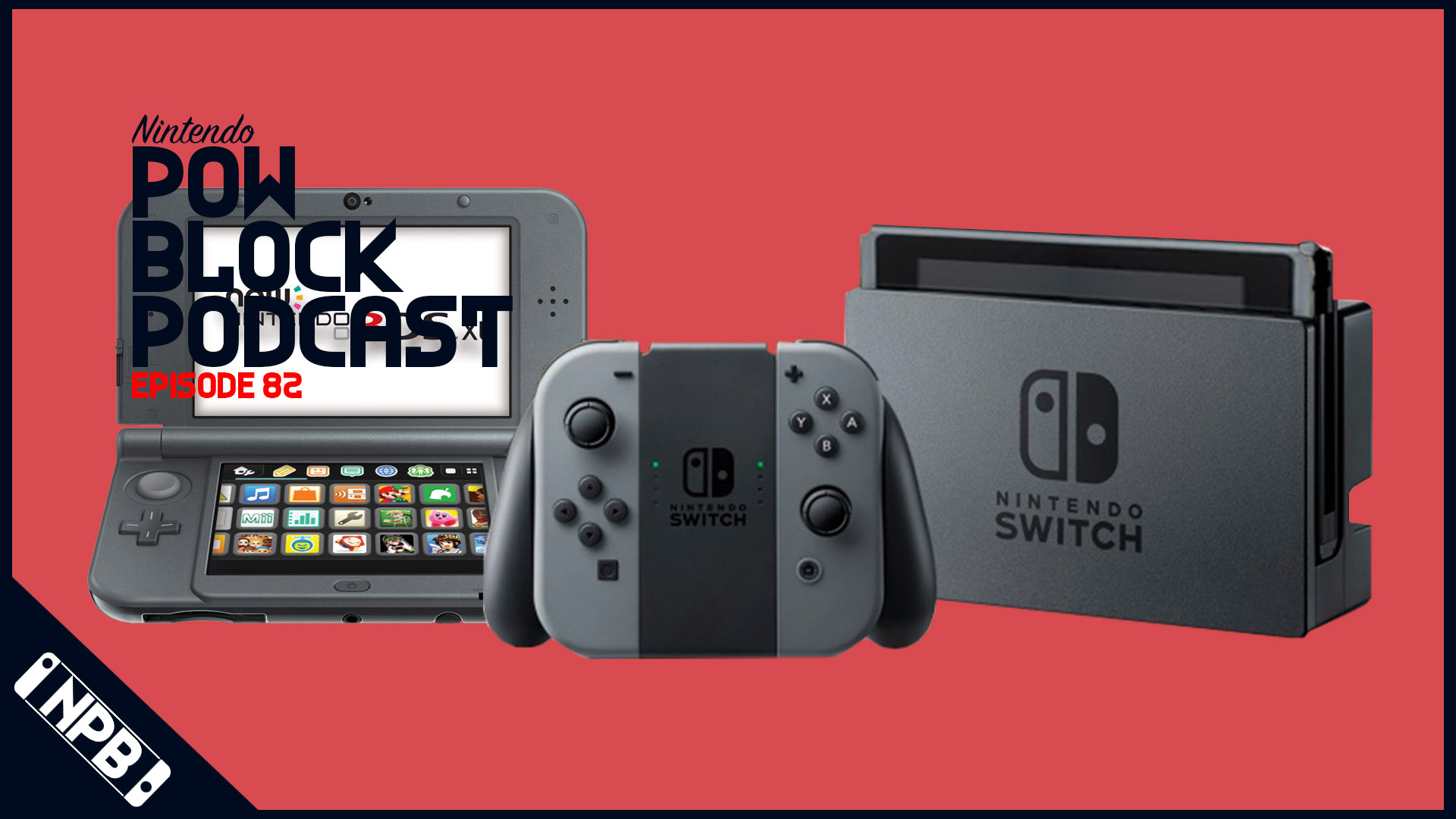 Nintendo Had Another Great Month – Nintendo Pow Block Episode 82