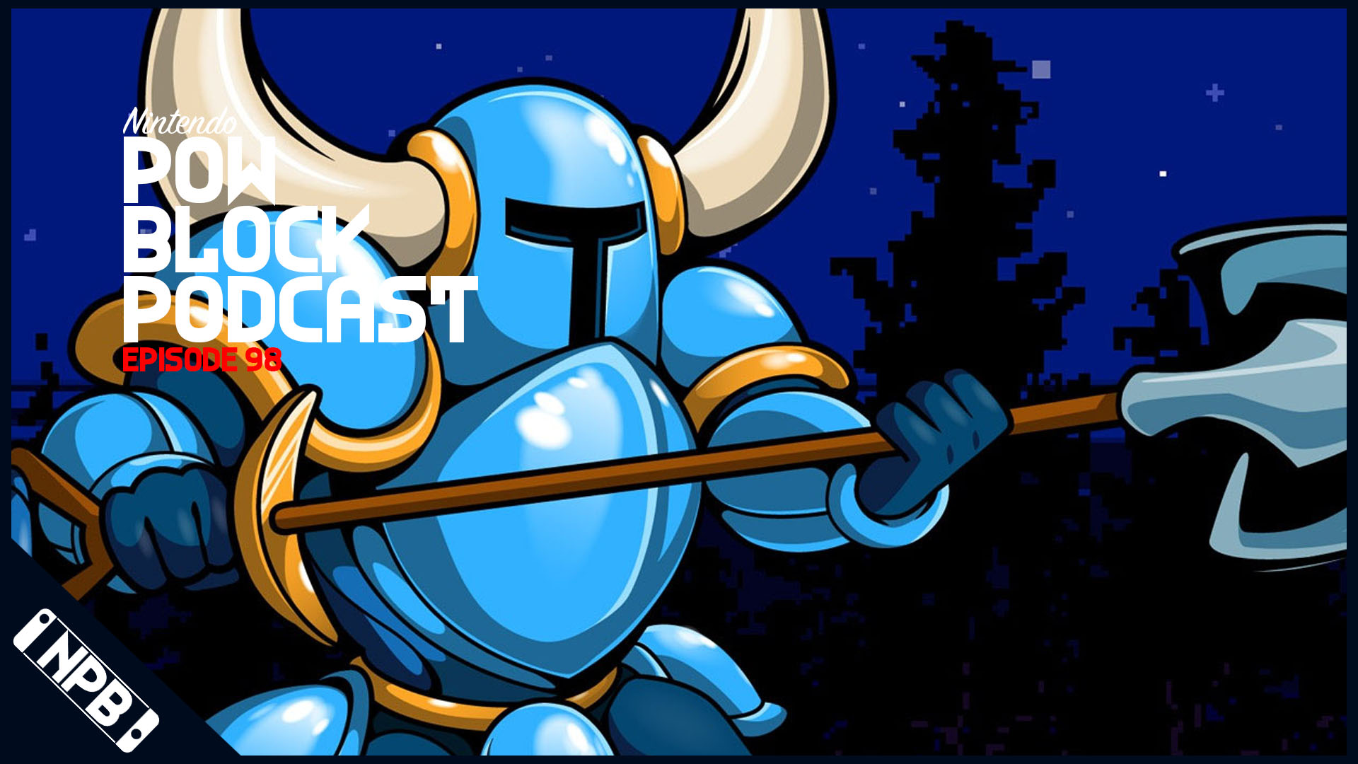 Shovel Knight Sells 2 Million and Minecraft Gets Xbox Achievements! – Nintendo Pow Block Episode 98