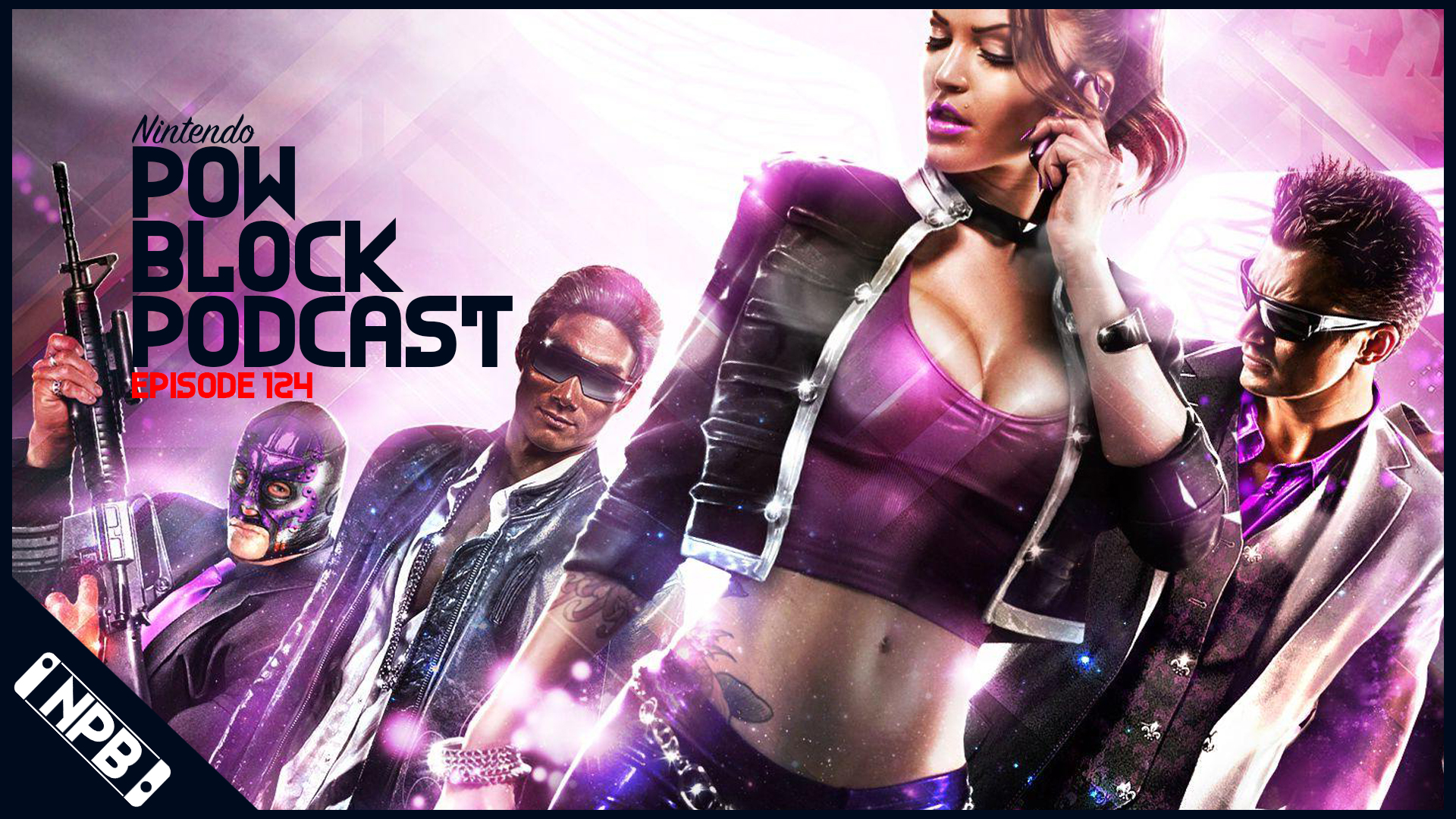 Saints Row The Third is Coming to Nintendo Switch! – Nintendo Pow Block Episode 124