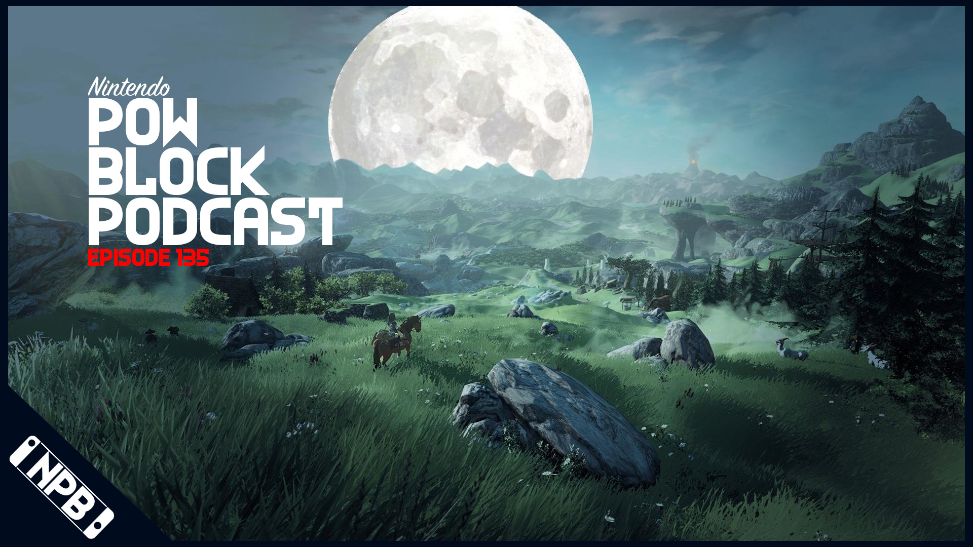 New Zelda Game and Prima Games is Shutting It’s Doors – Nintendo Pow Block Episode 135