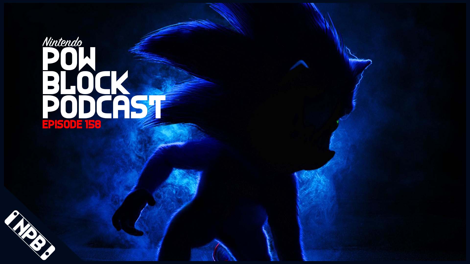 That Sonic Trailer Happened – Nintendo Pow Block Episode 158