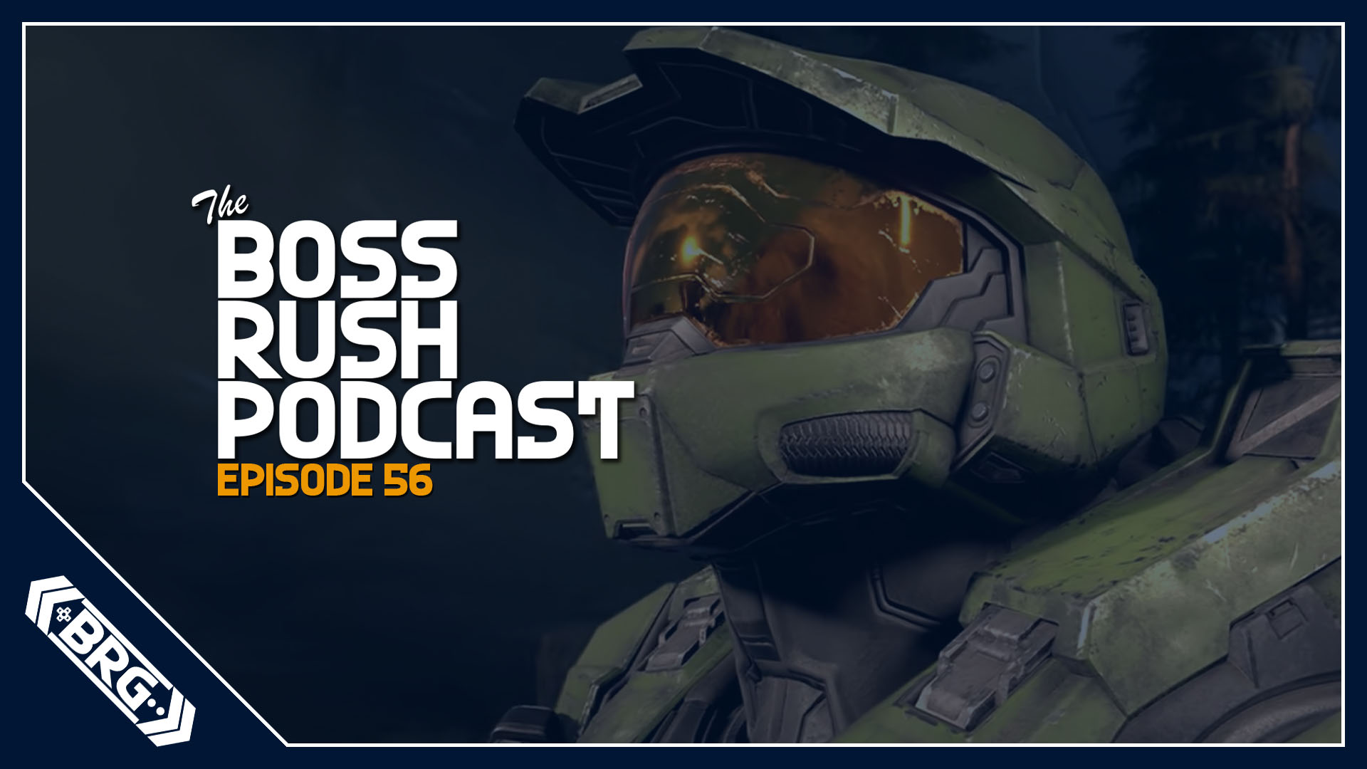 BOSS RUSH PODCAST EPISODE 56: Halo Infinite Announces Free to Play Multiplayer and Cuphead Heads to PlayStation 4