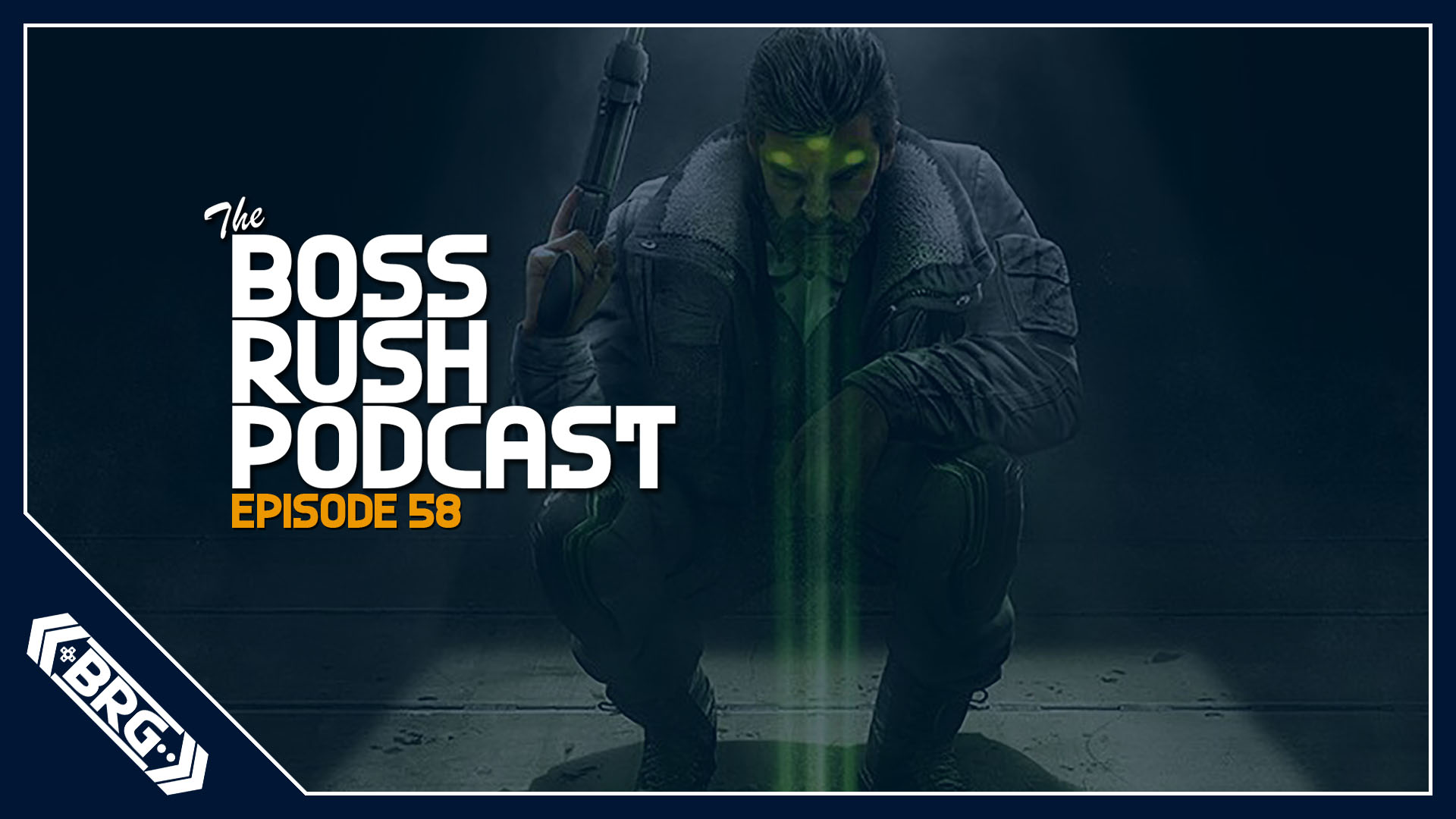 BOSS RUSH PODCAST EPISODE 58: Switching it Up a Bit