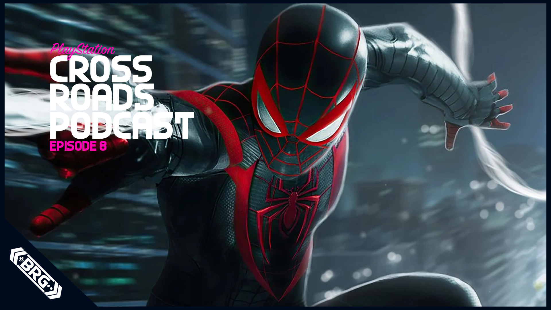 Spider-Man Miles Morales Goes Gold and Trophy Changes Are Happening NOW! – Cross Roads: The PlayStation Podcast Episode 8