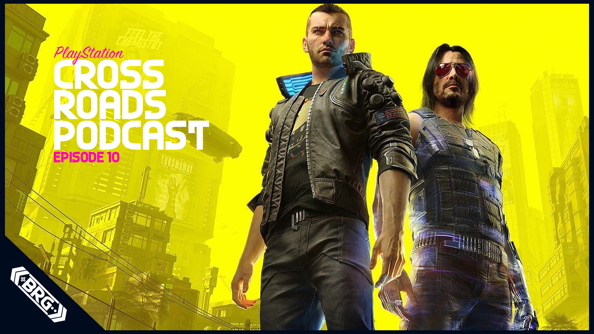 Favorite Scary Games and Cyberpunk 2077 Delayed Until December – Cross Roads: The PlayStation Podcast Episode 10