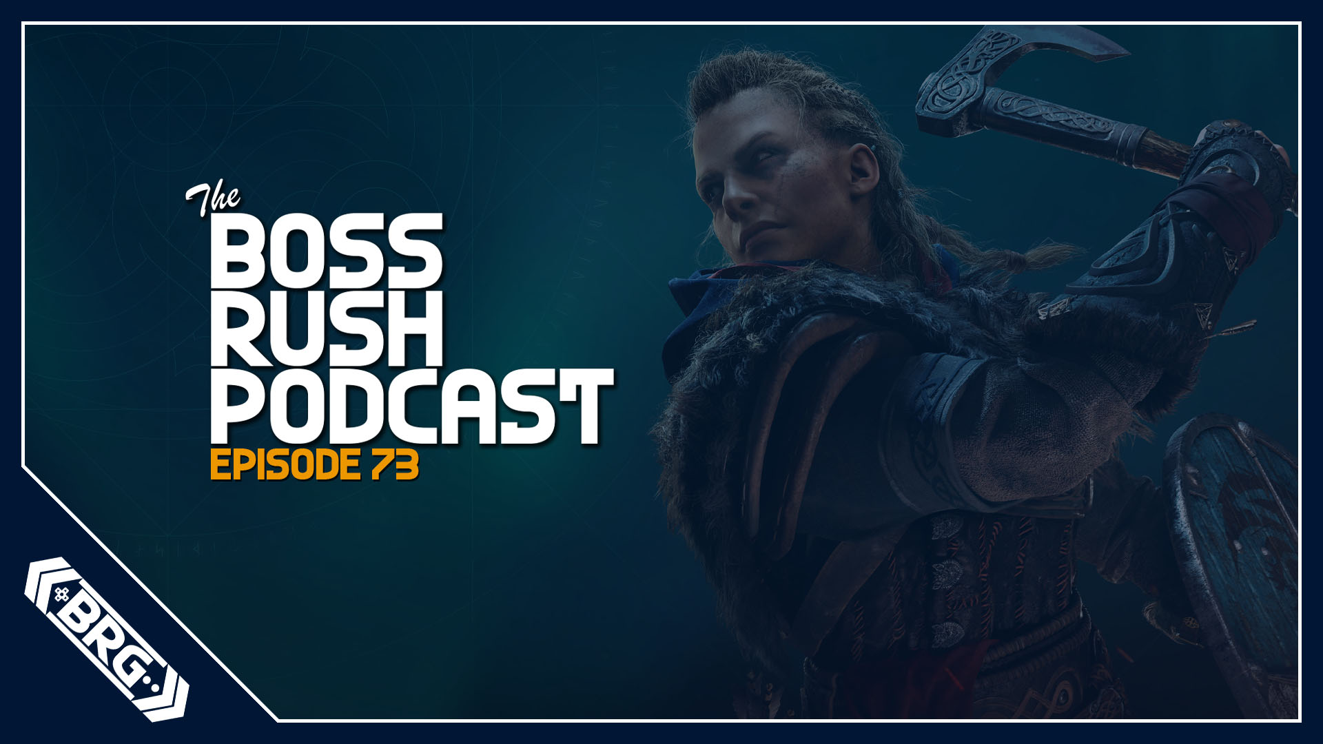 BOSS RUSH PODCAST EPISODE 73: BioWare’s Leadership Shakeup and Assassin’s Creed Valhalla