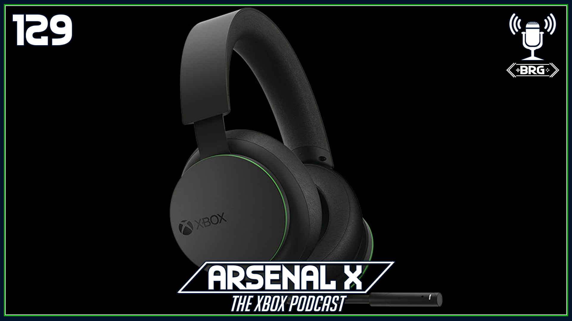 New Host, Same Xbox Channel – Arsenal X: The Xbox Podcast Episode 129