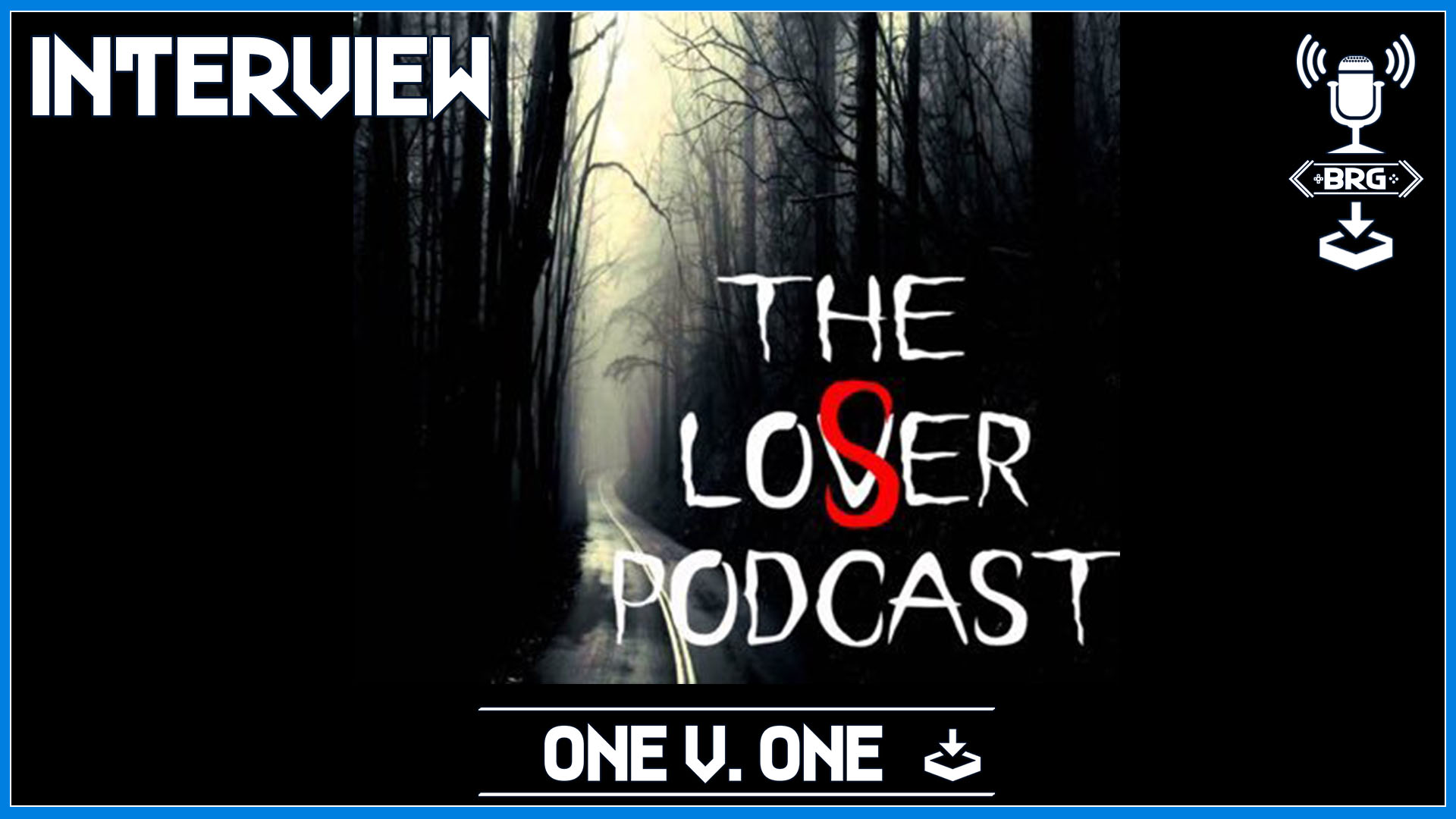1v1: The Loser Podcast