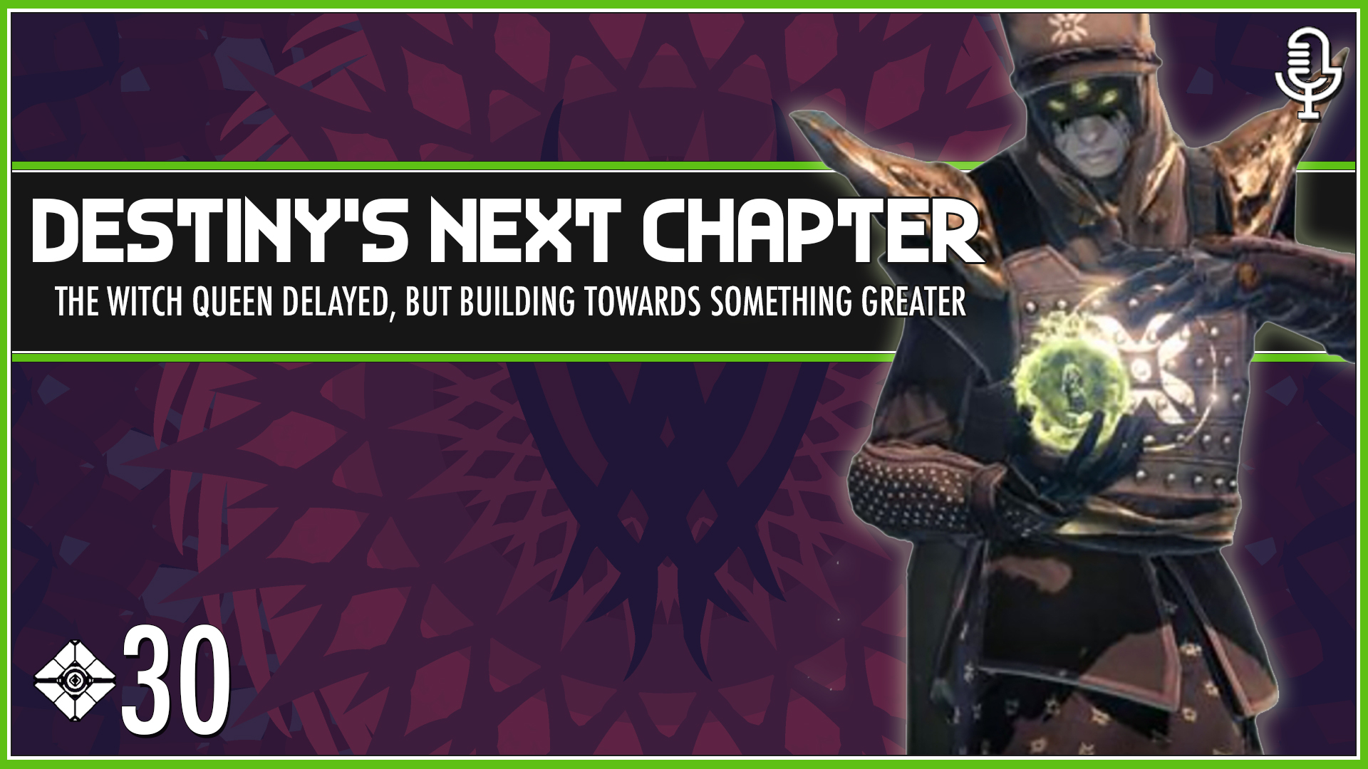 Witch Queen Delayed to Build a Better for Destiny – Tower Casuals: The Destiny Podcast Episode 30