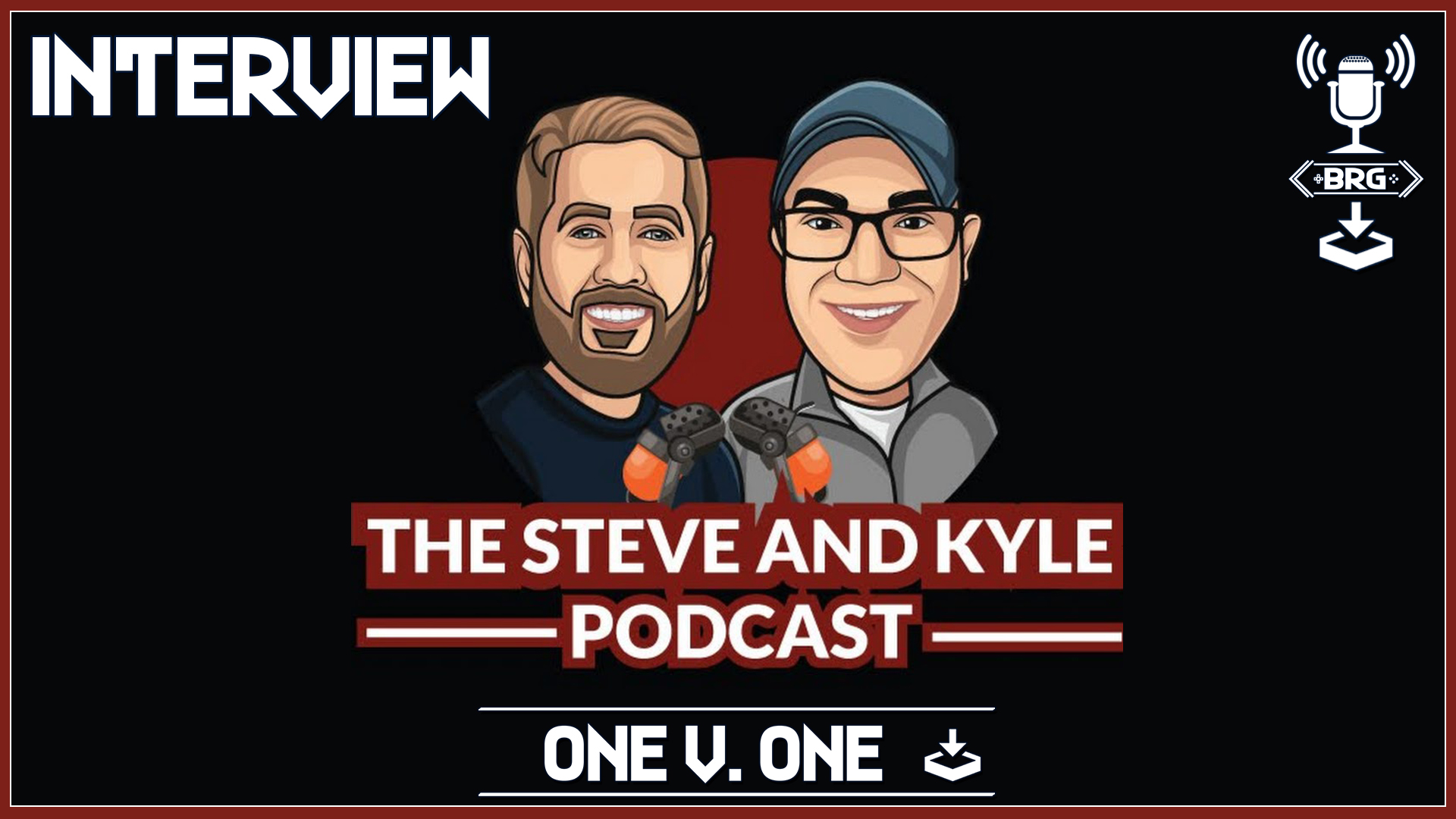 1v1: Steve and Kyle, The Steve and Kyle Podcast