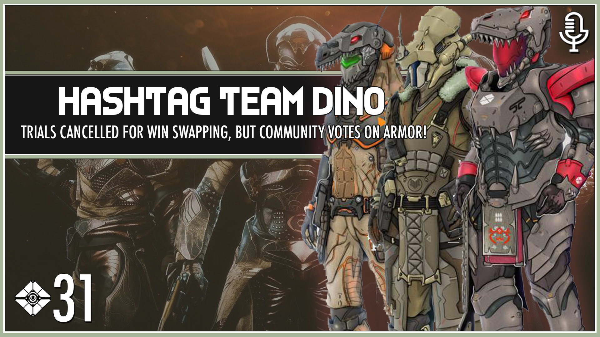 Hashtag Team Dino – Tower Casuals: The Destiny Podcast Episode 31