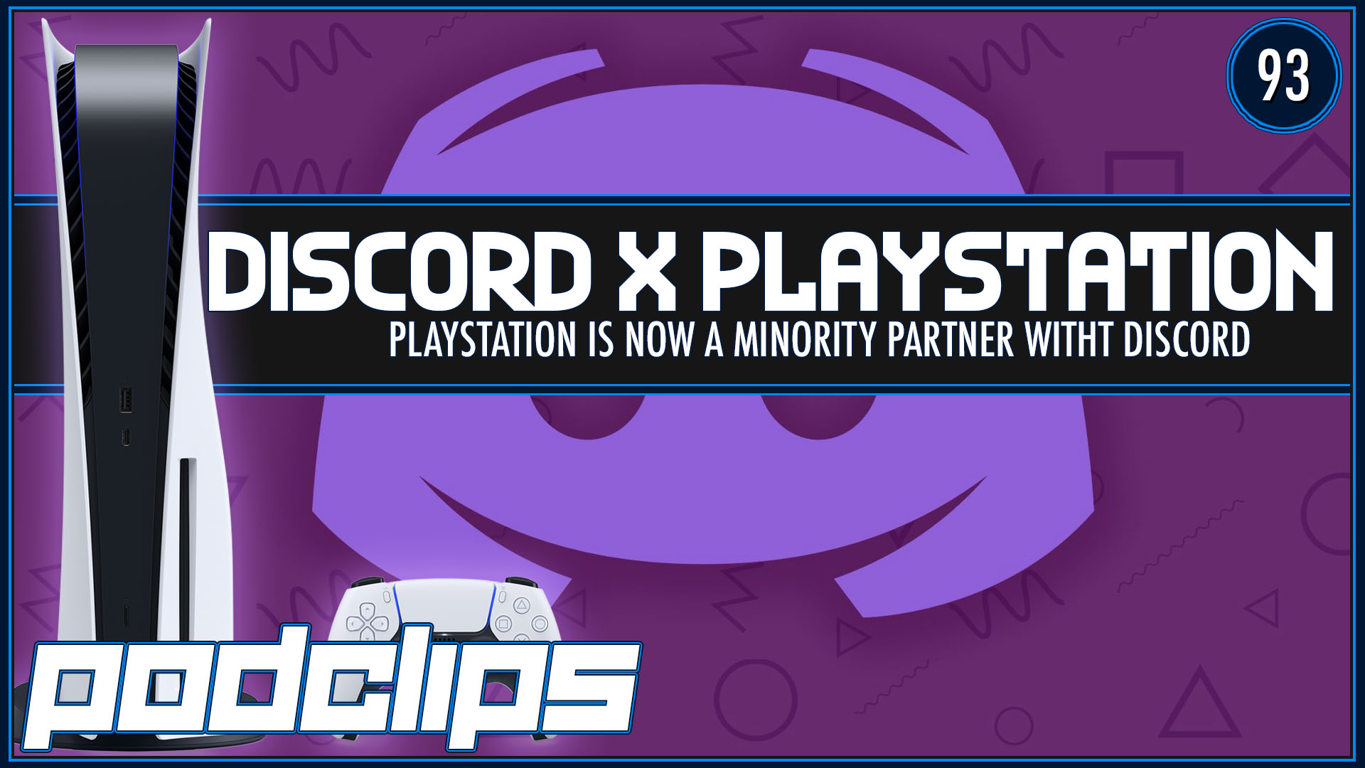 Discord Partners With PlayStation – Podclips