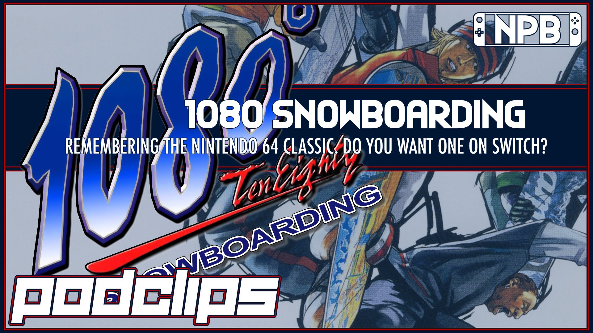Would You Like To See a New 1080 Snowboarding Game? – Podclips