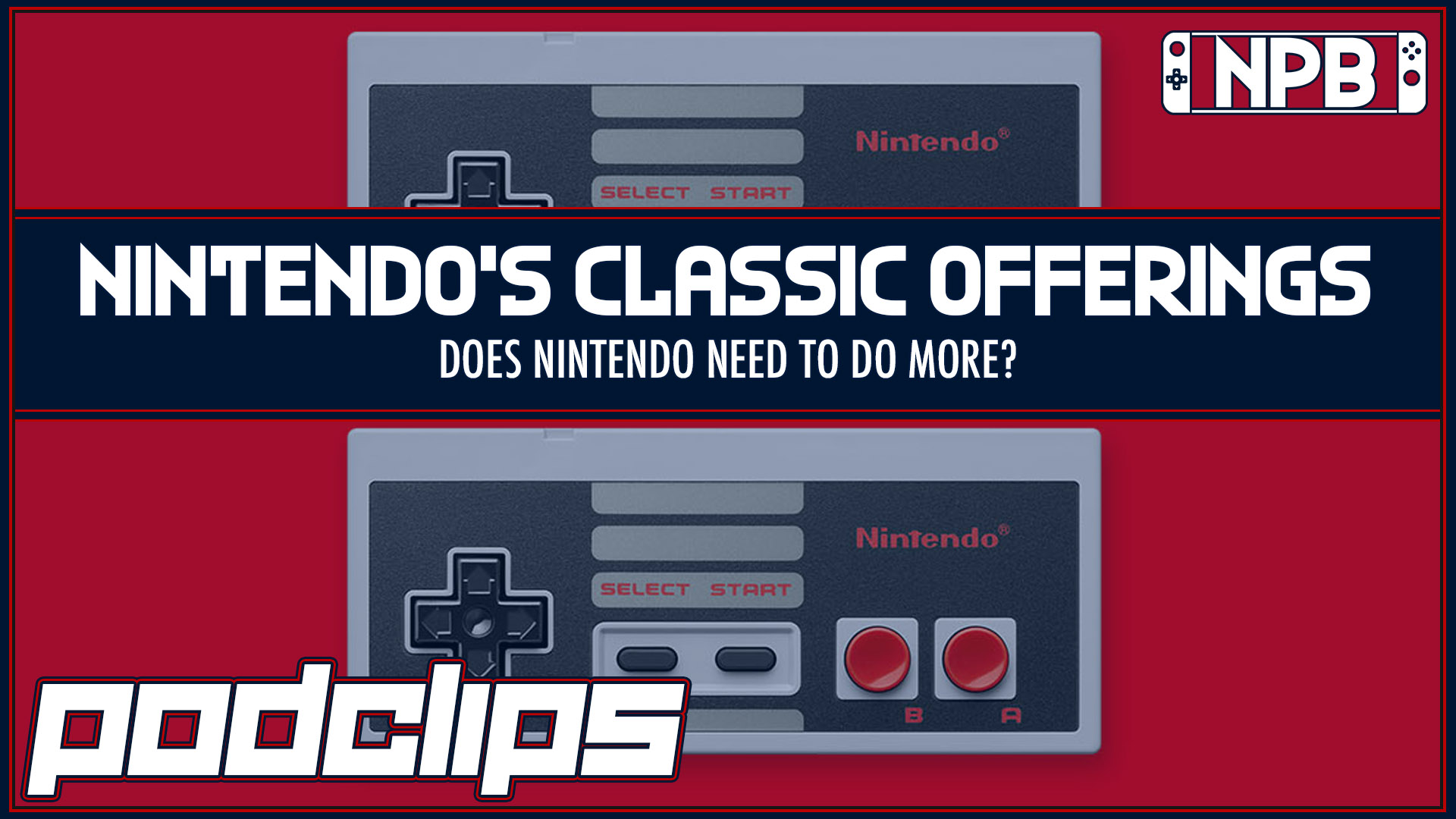 Does Nintendo Need to Step Up Their Classic Offerings? – Podclips