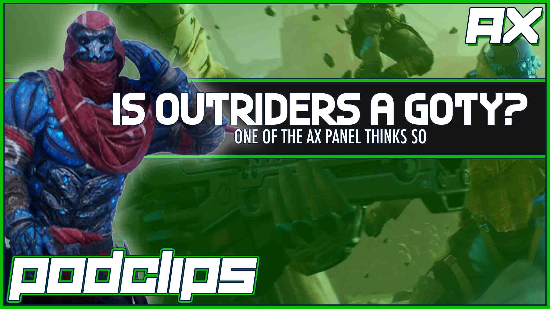 Outriders is Corey’s Game of the Year So Far – Podclips