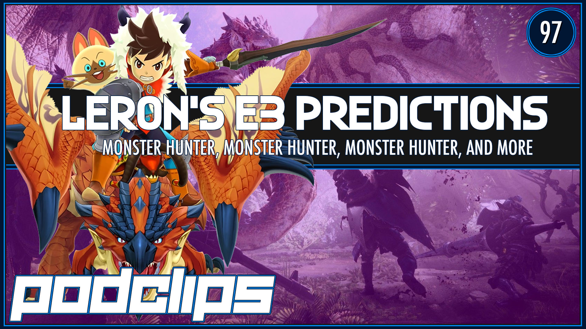 LeRon’s E3 Predictions – Podclips