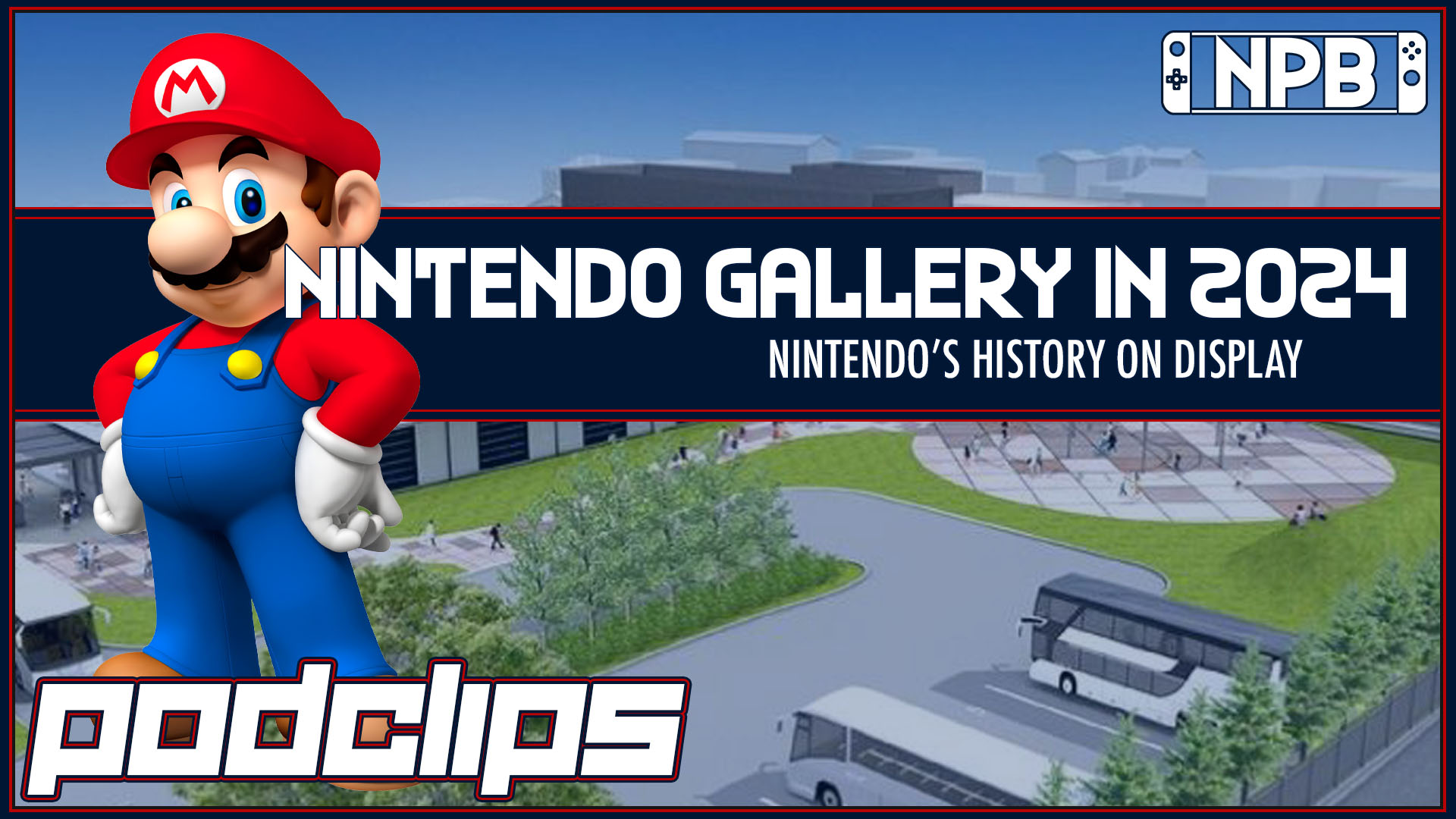 Nintendo Gallery, Nintendo’s Museum, is Opening in Japan – Podclips, Nintendo Pow Block Podcast