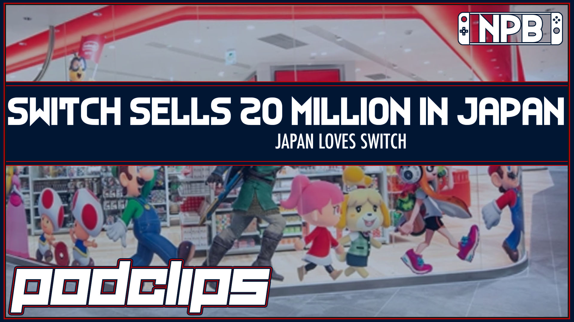 Switch Hits Sales Milestone in Japan – Podclips, Nintendo Pow Block Podcast