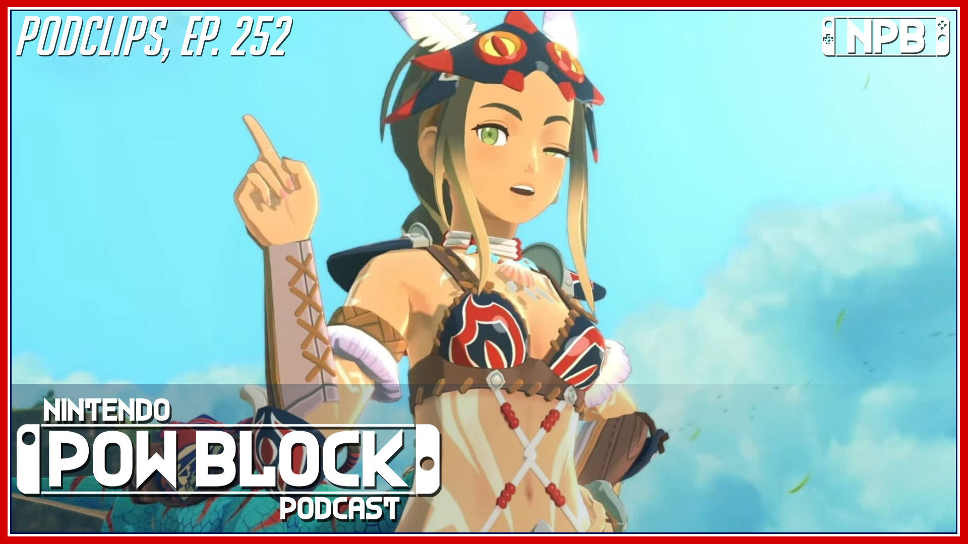 Monster Hunter Stories 2 Gets a Content Roadmap – Podclips, Nintendo Pow Block