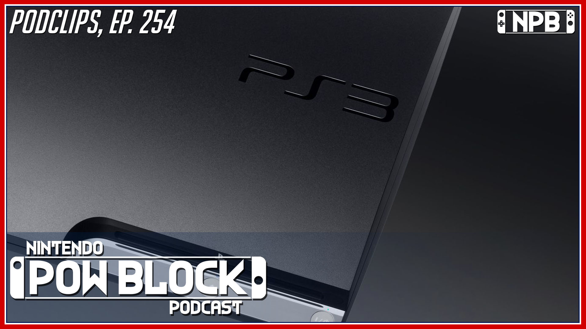 Switch Outsells the PS3 Lifetime – Podclips, Nintendo Pow Block