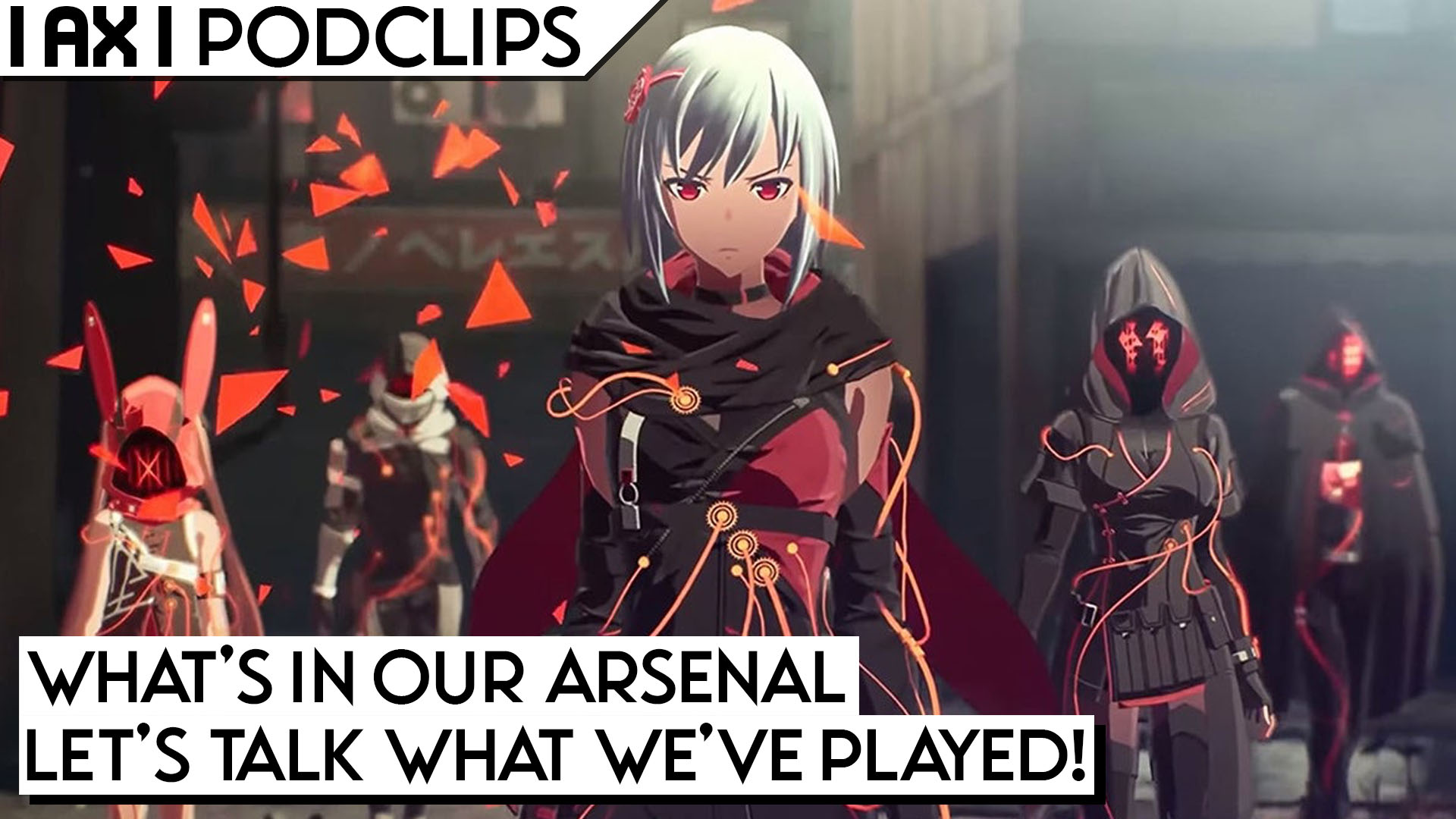 What’s In Our Arsenal – Podclips, Arsenal X