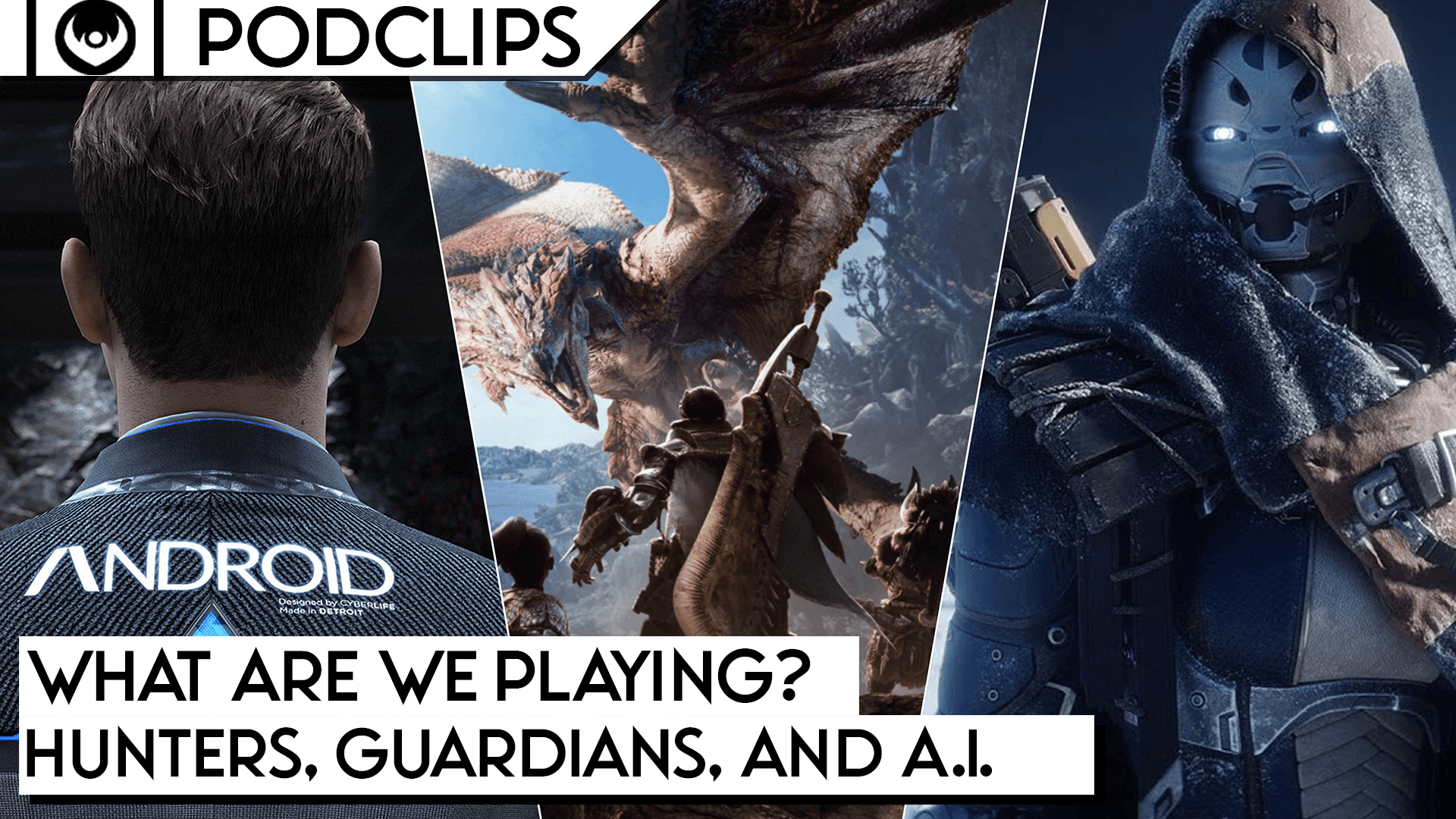 What Are We Playing This Week? August Week 3 – Podclips, Cross Roads: The PlayStation Podcast
