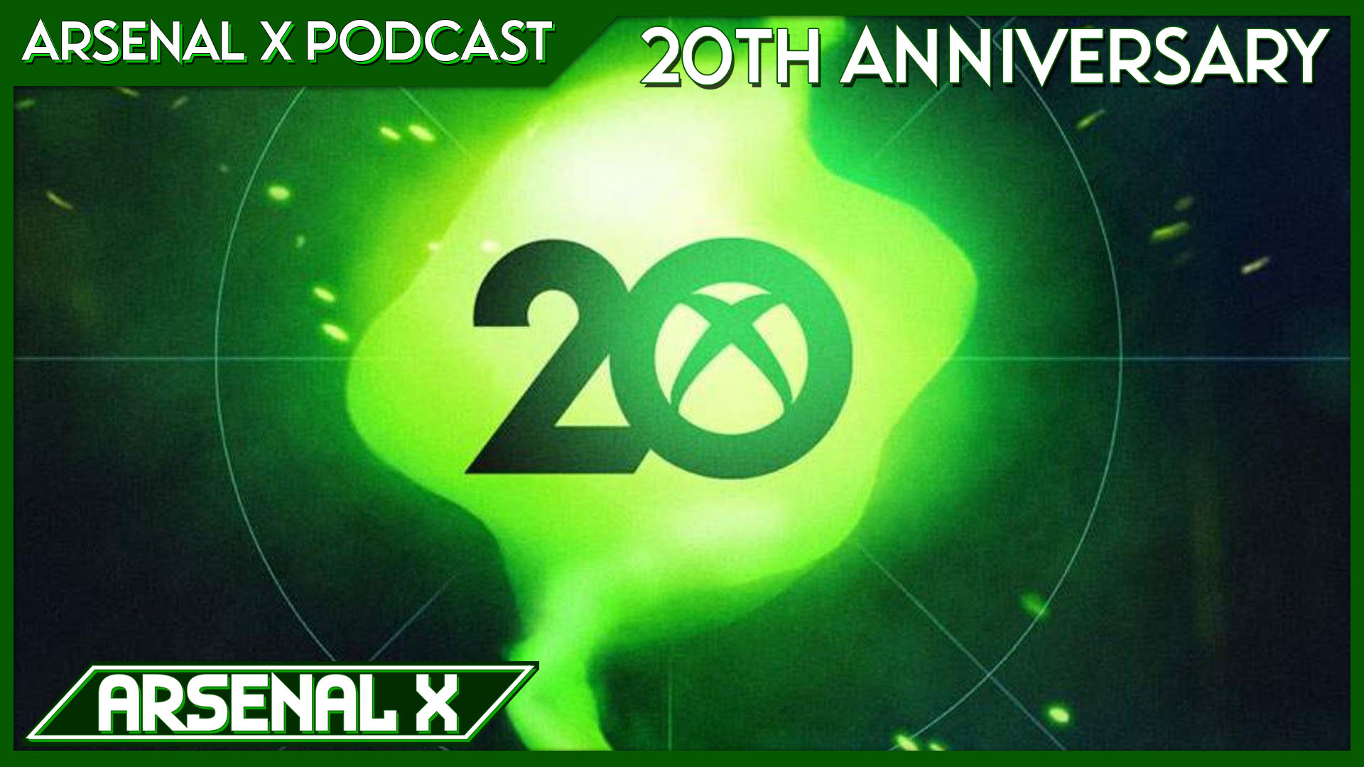 Xbox and Halo Celebrate 20 Years of Playing Games Together – Arsenal X: The Xbox Podcast Special Edition