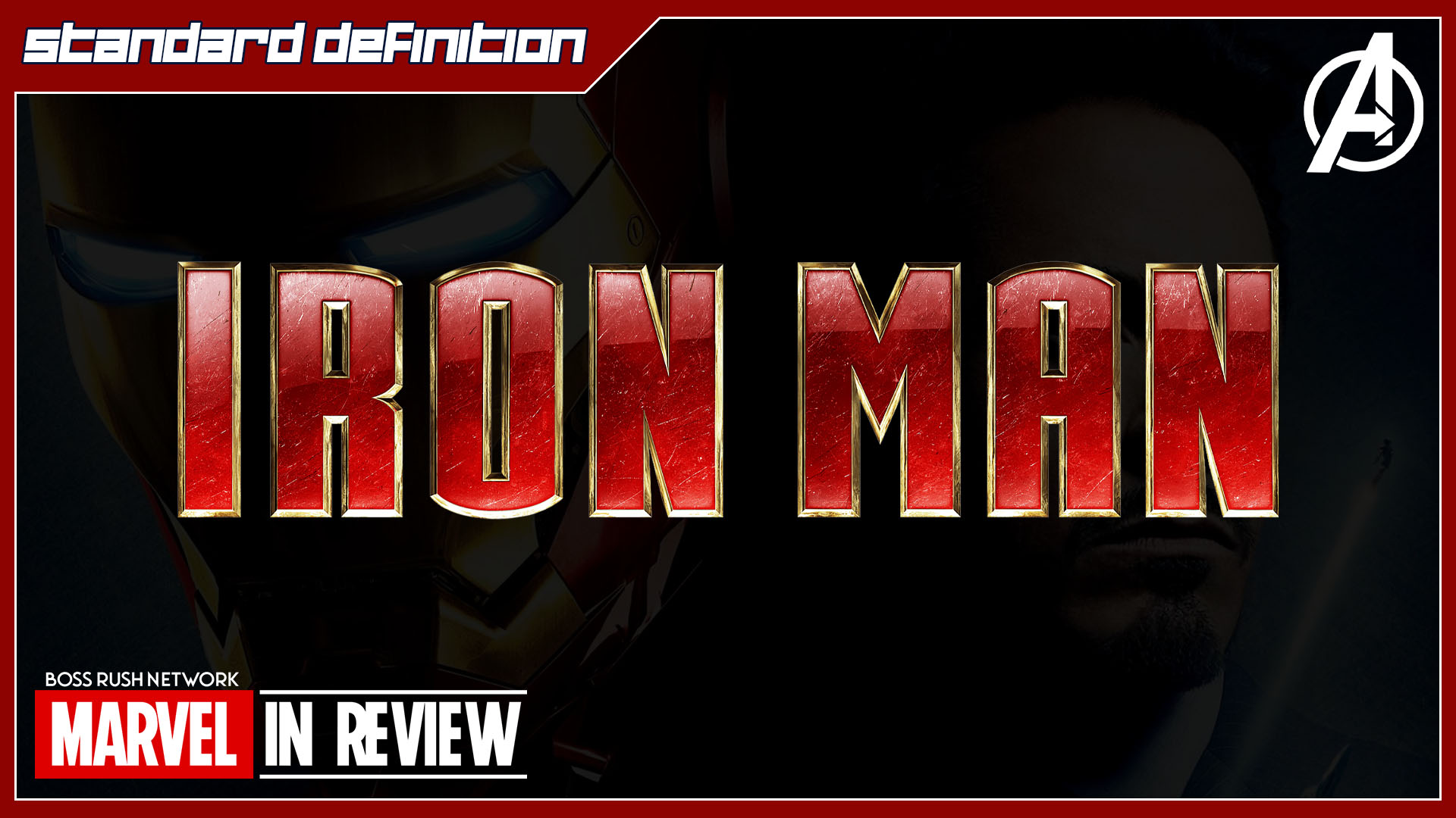 PODCAST: Iron Man – Marvel in Review – Standard Definition: The Retro and Nostalgia Podcast