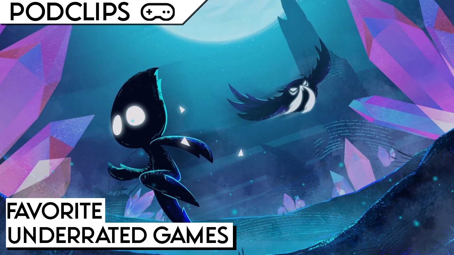 CLIP: The Best Underrated Games