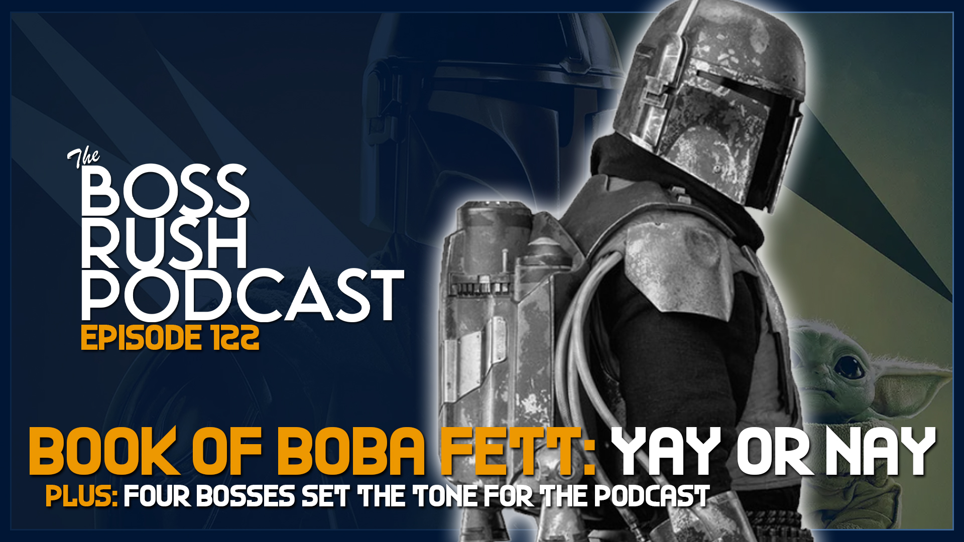 BOSS RUSH PODCAST EPISODE 122: Sifu, Monster Hunter Rise, Destiny 2: Beyond Light, and The Book of Boba Fett