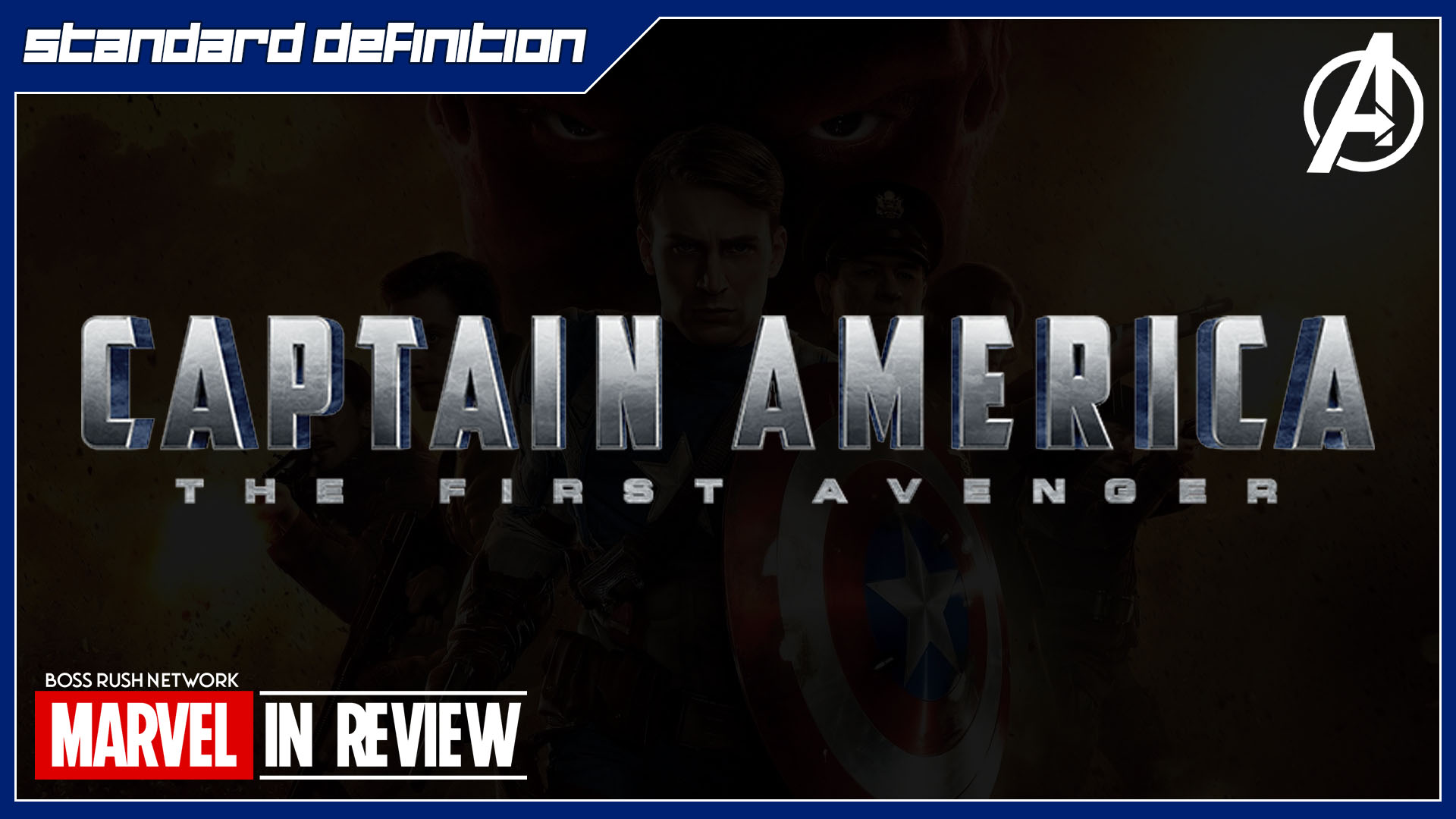 Podcast: Captain America: The First Avenger – Marvel in Review – Standard Definition: The Retro and Nostalgia Podcast