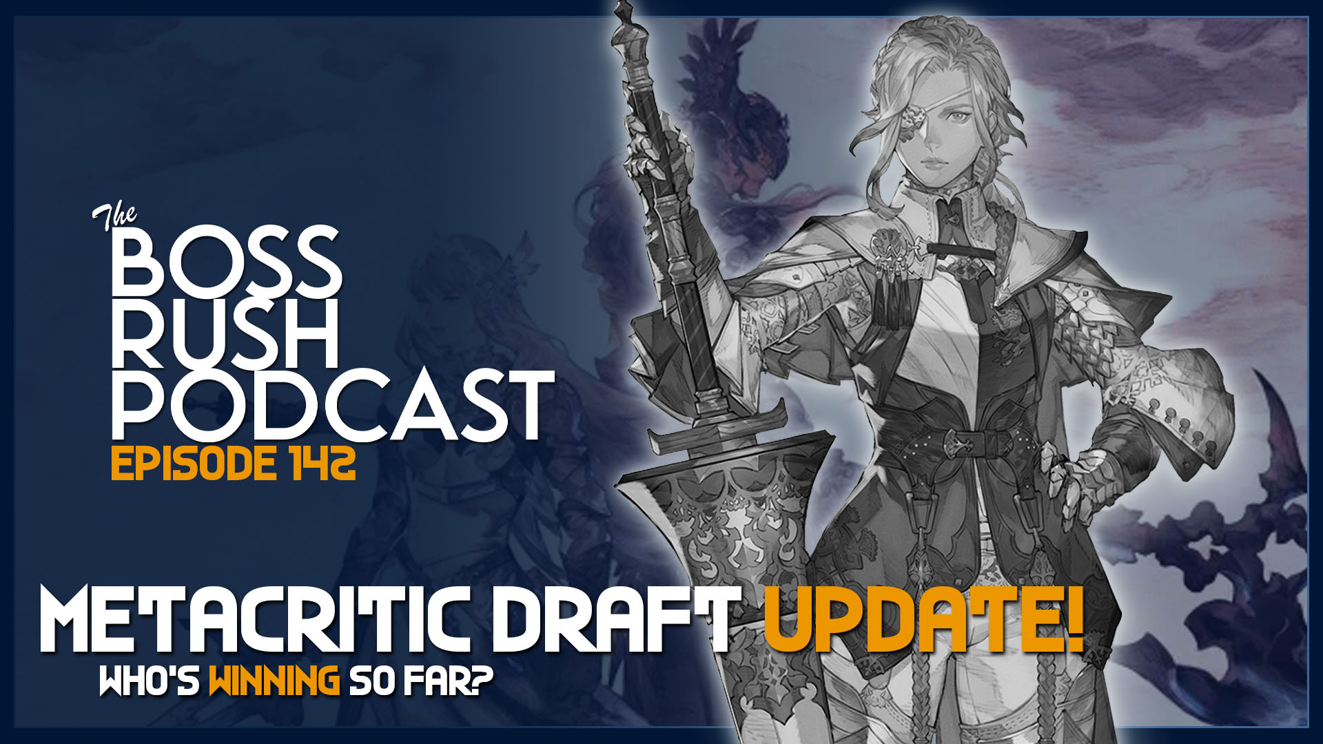 BOSS RUSH PODCAST EPISODE 142: Who’s Winning the Video Game Metacritic Draft?