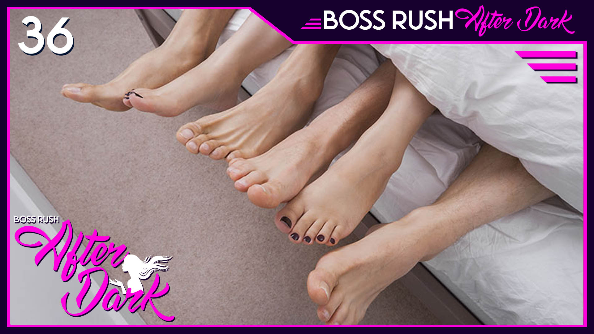 PODCAST: Dating is Hard, Complicated, and Messy – Boss Rush After Dark Episode 36