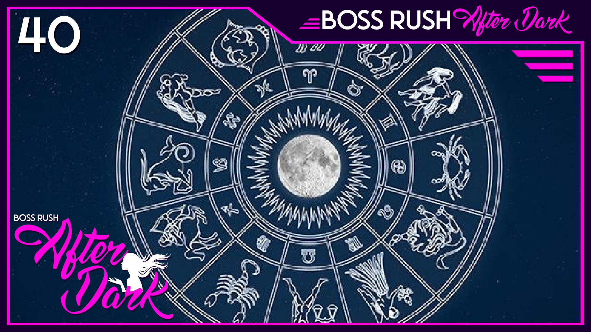 PODCAST: What’s Your Sign? – Boss Rush After Dark Episode 40