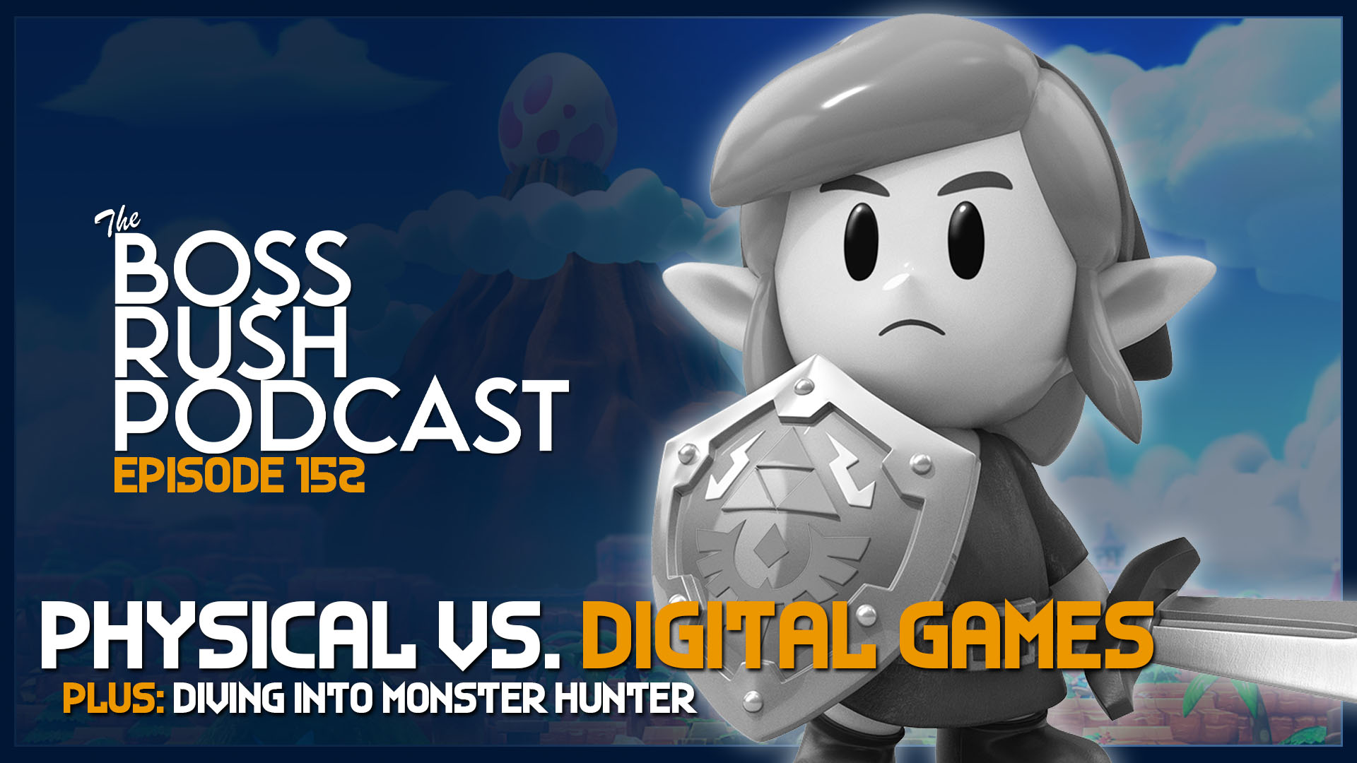 BOSS RUSH PODCAST EPISODE 152: Collecting Physical Video Games vs. Large Digital Libraries