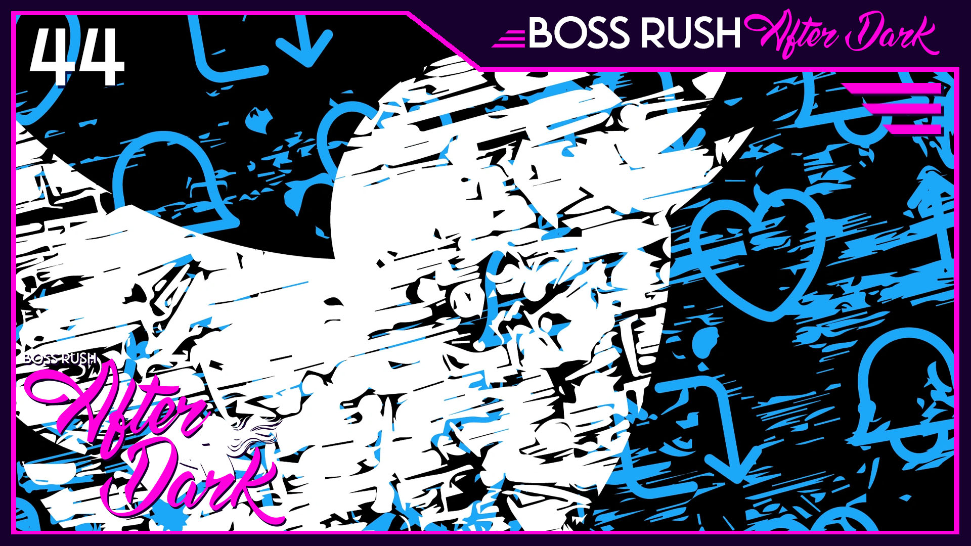 PODCAST: Elon Musked Up Twitter – Boss Rush After Dark Episode 44