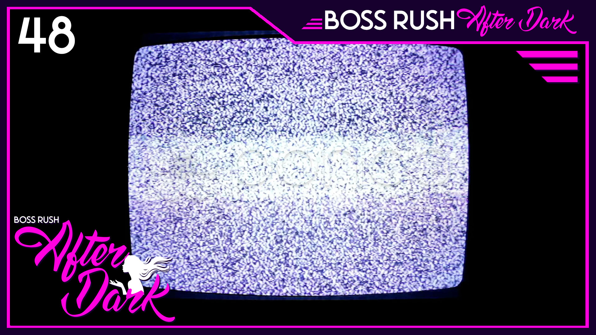 PODCAST: Turn Out the Lights, But Keep The TV On – Boss Rush After Dark Episode 48