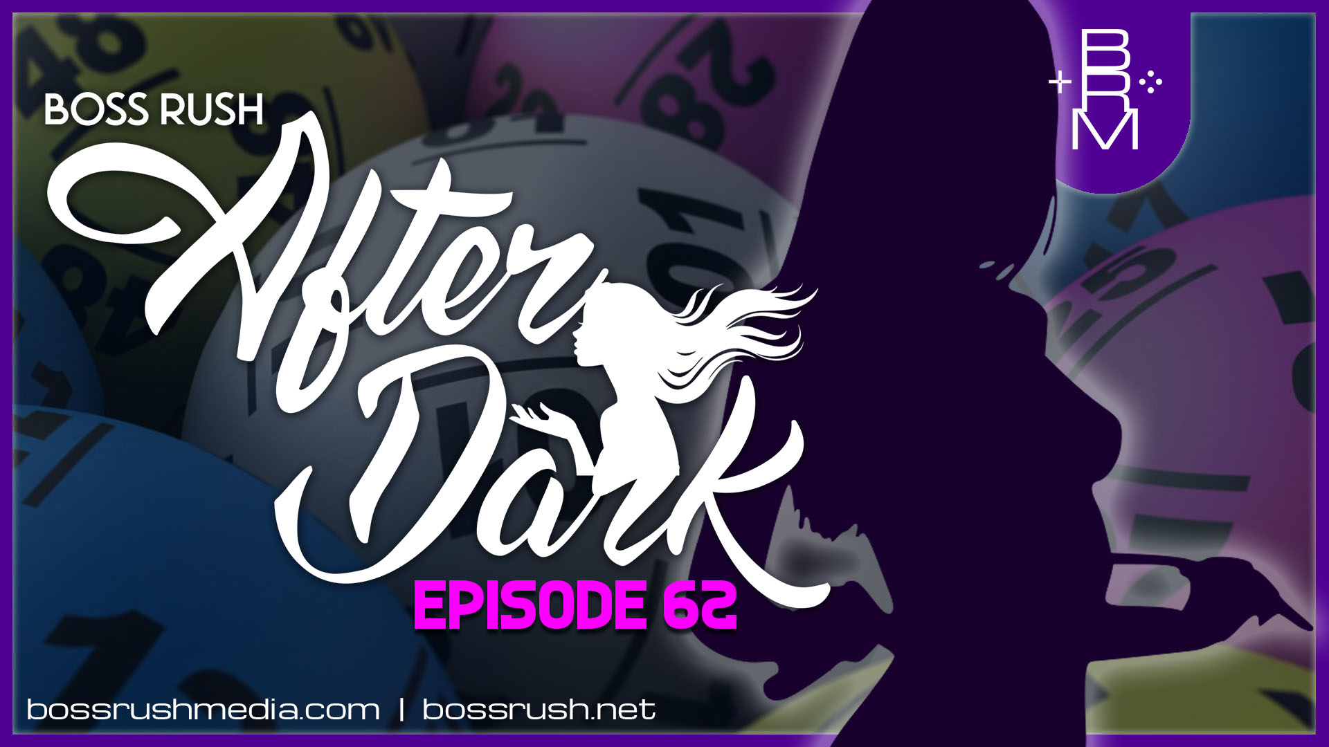 PODCAST: Hot or Not – Boss Rush After Dark Episode 62