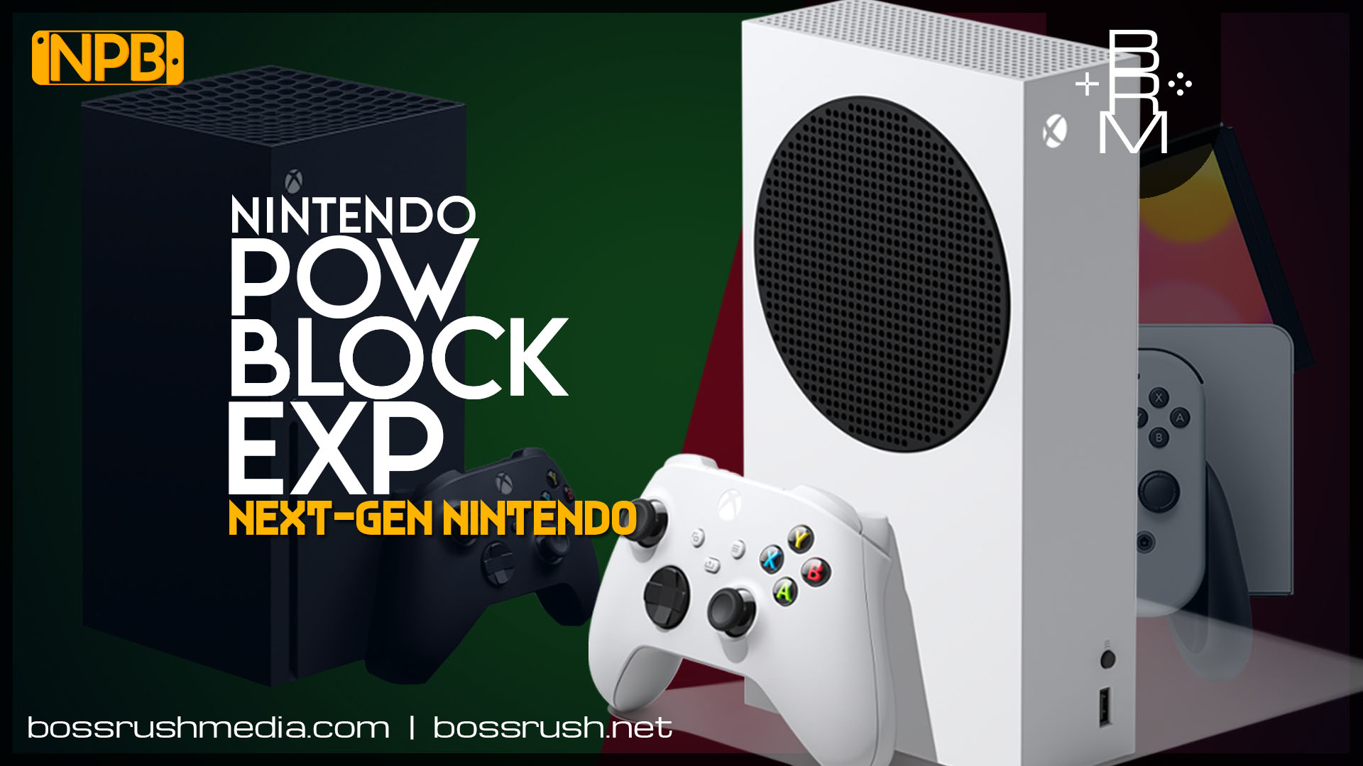 PODCAST: Xbox and Nintendo are Continuing to Build Together – Next-Gen Nintendo – Nintendo Pow Block Expansion Pass Episode 52