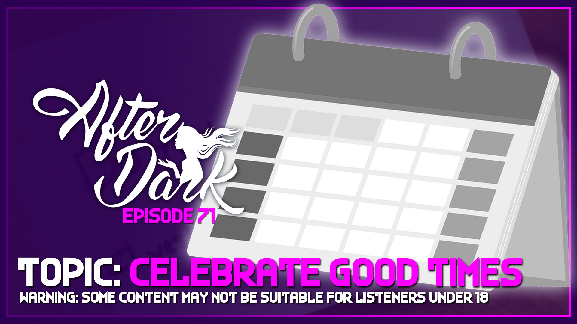 AFTER DARK: Celebrate Good Times and Yourselves – Boss Rush After Dark Episode 71