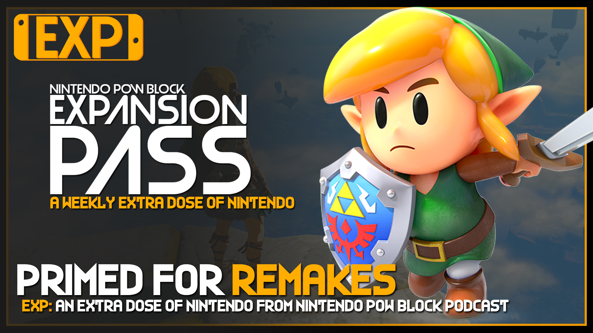 EXPANSION PASS: Remaking Old Nintendo Games Just Makes Sense – Nintendo Pow Block Episode 71