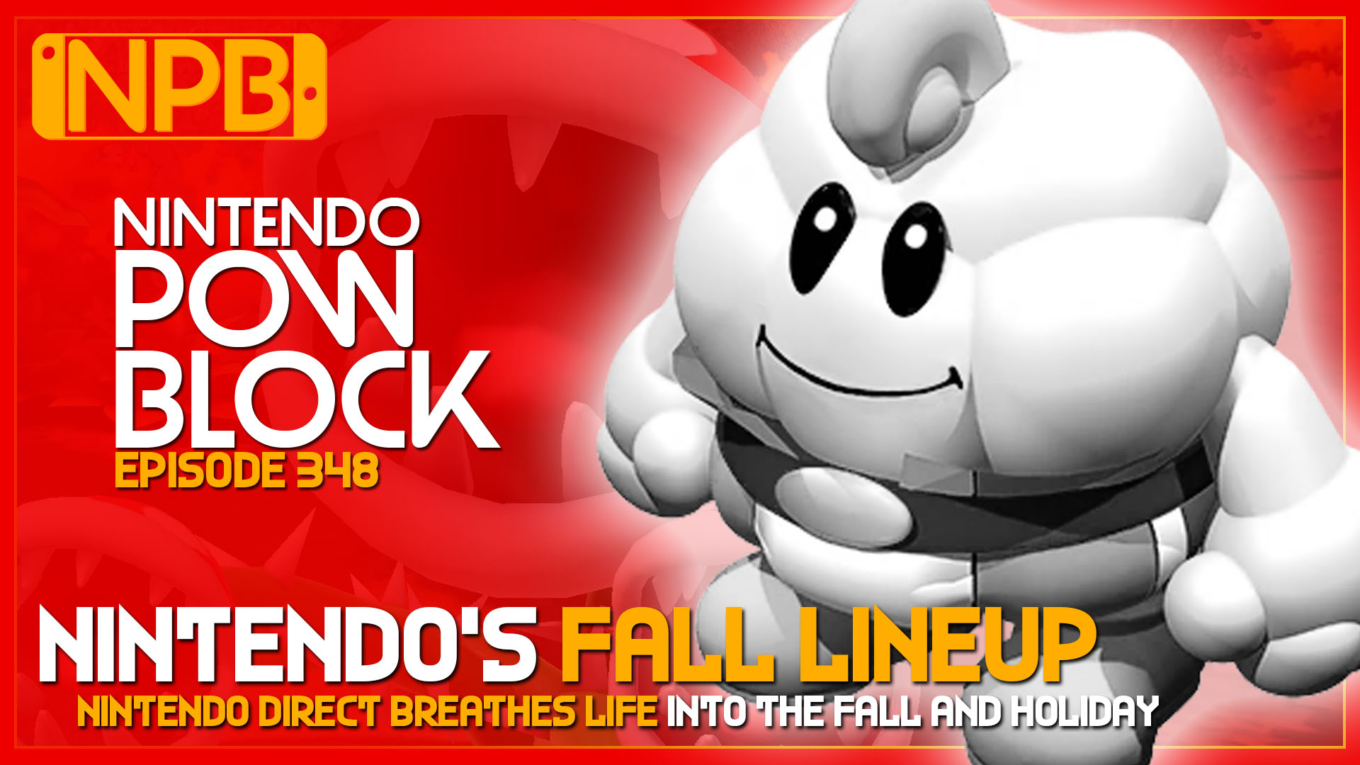 PODCAST: Nintendo’s Fall is Set with Great New Games – Nintendo Pow Block Episode 348