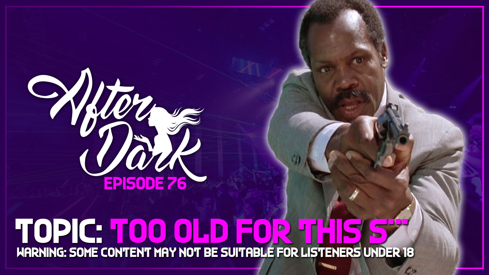 AFTER DARK: Too Old For This – Boss Rush After Dark Episode 76
