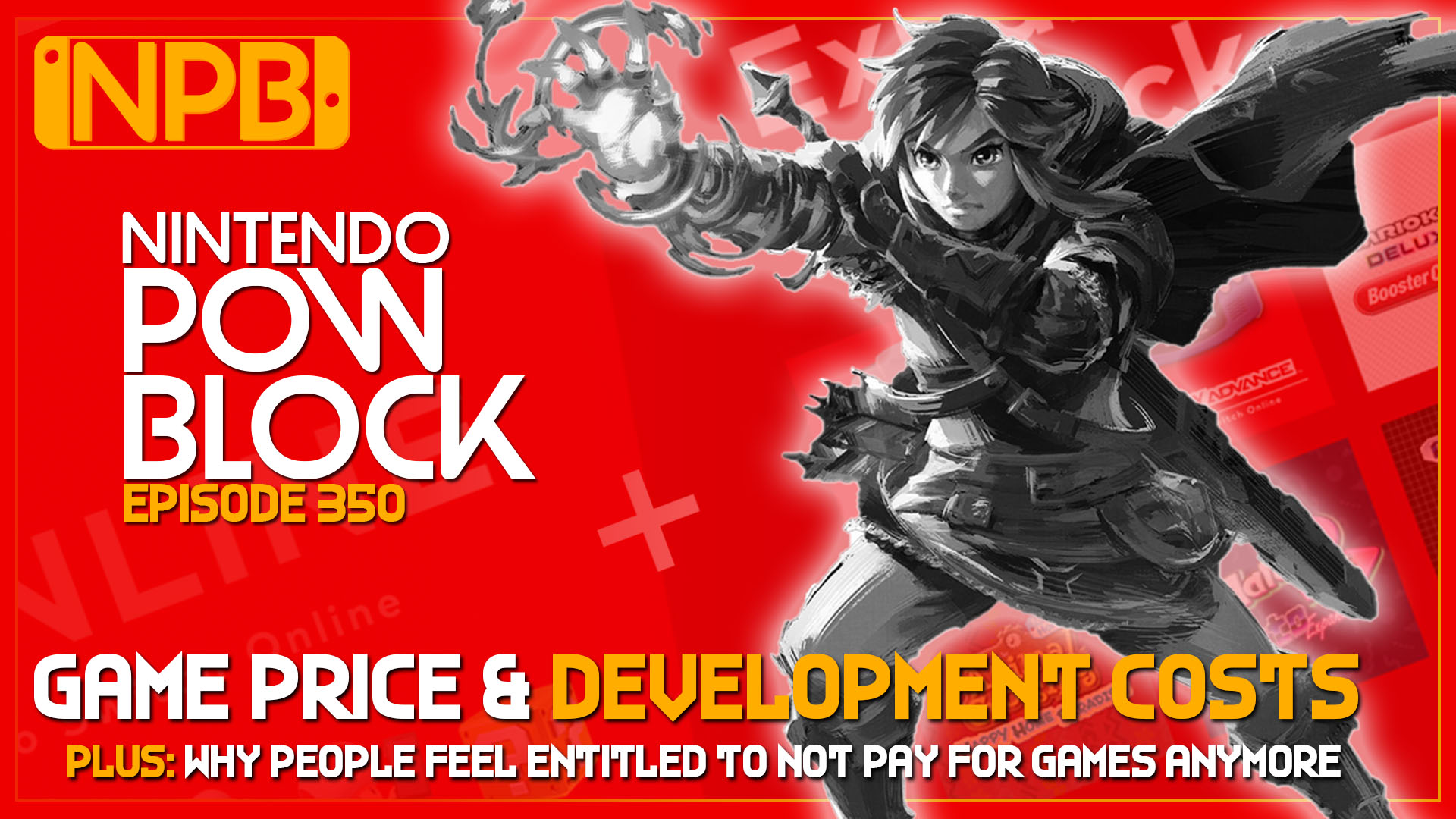 PODCAST: Game Prices, Development Costs, and Entitled Gamers – Nintendo Pow Block Episode 350
