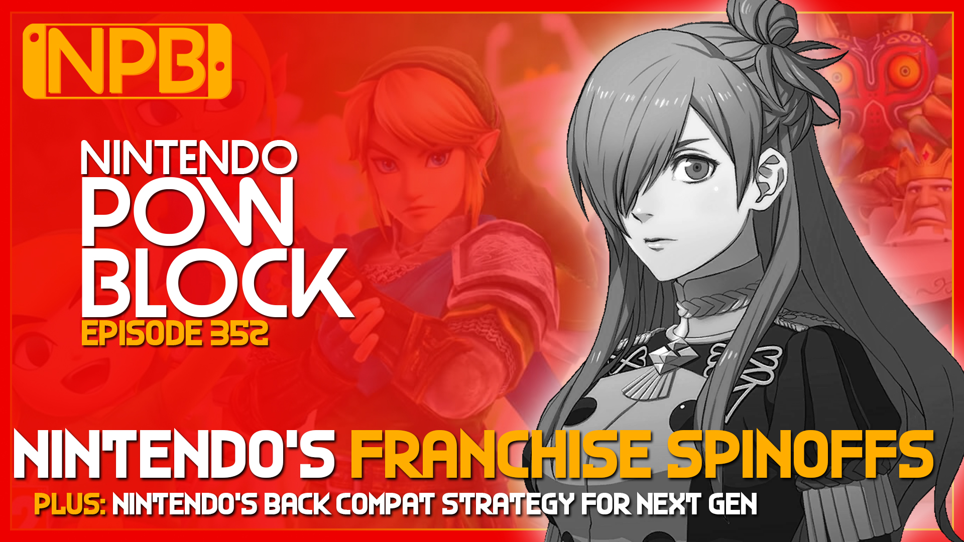 PODCAST: Nintendo Franchise Spinoffs and Back Compat Concerns – Nintendo Pow Block Episode 352